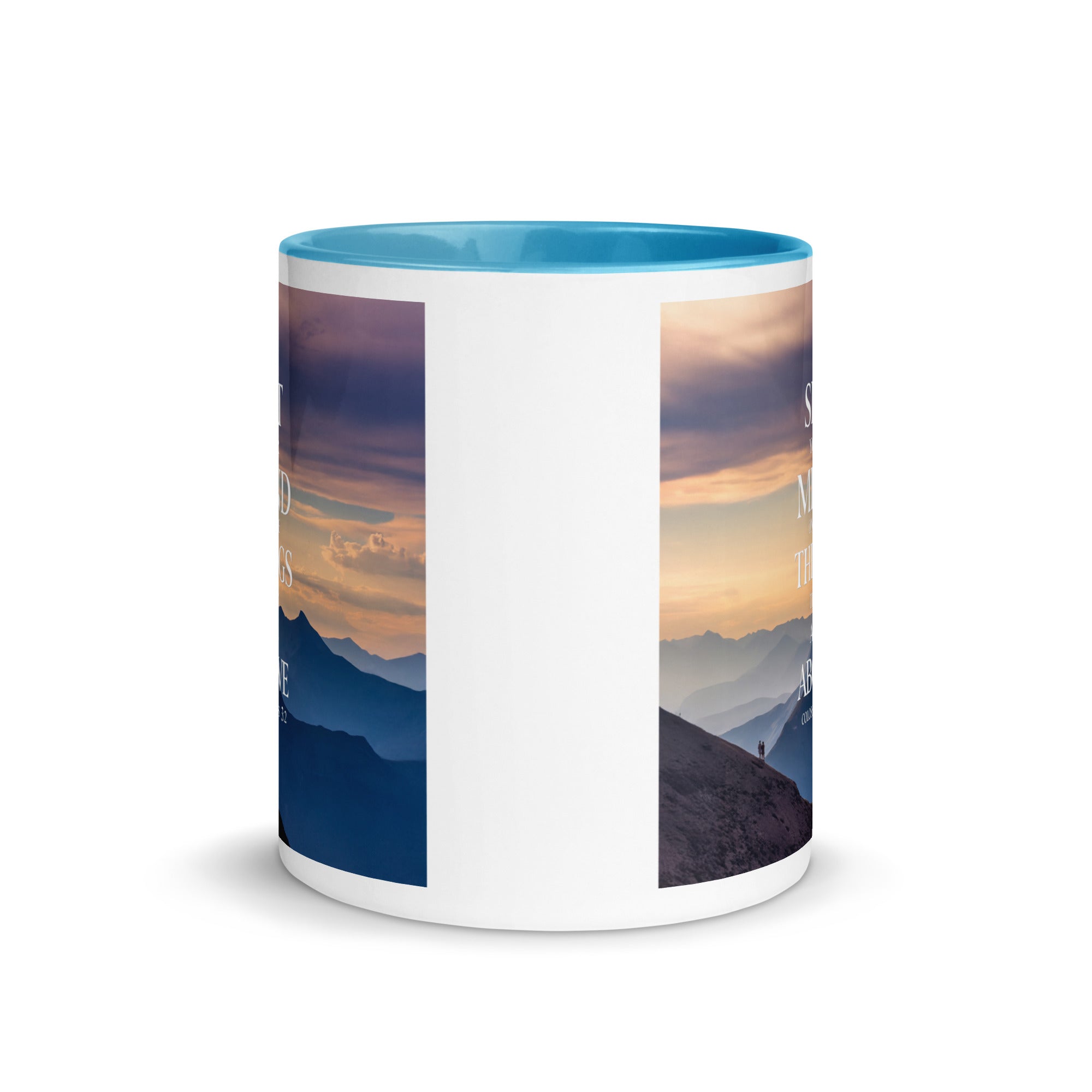 Colossians 3:2 Bible Verse things that White Ceramic Mug with Color Inside
