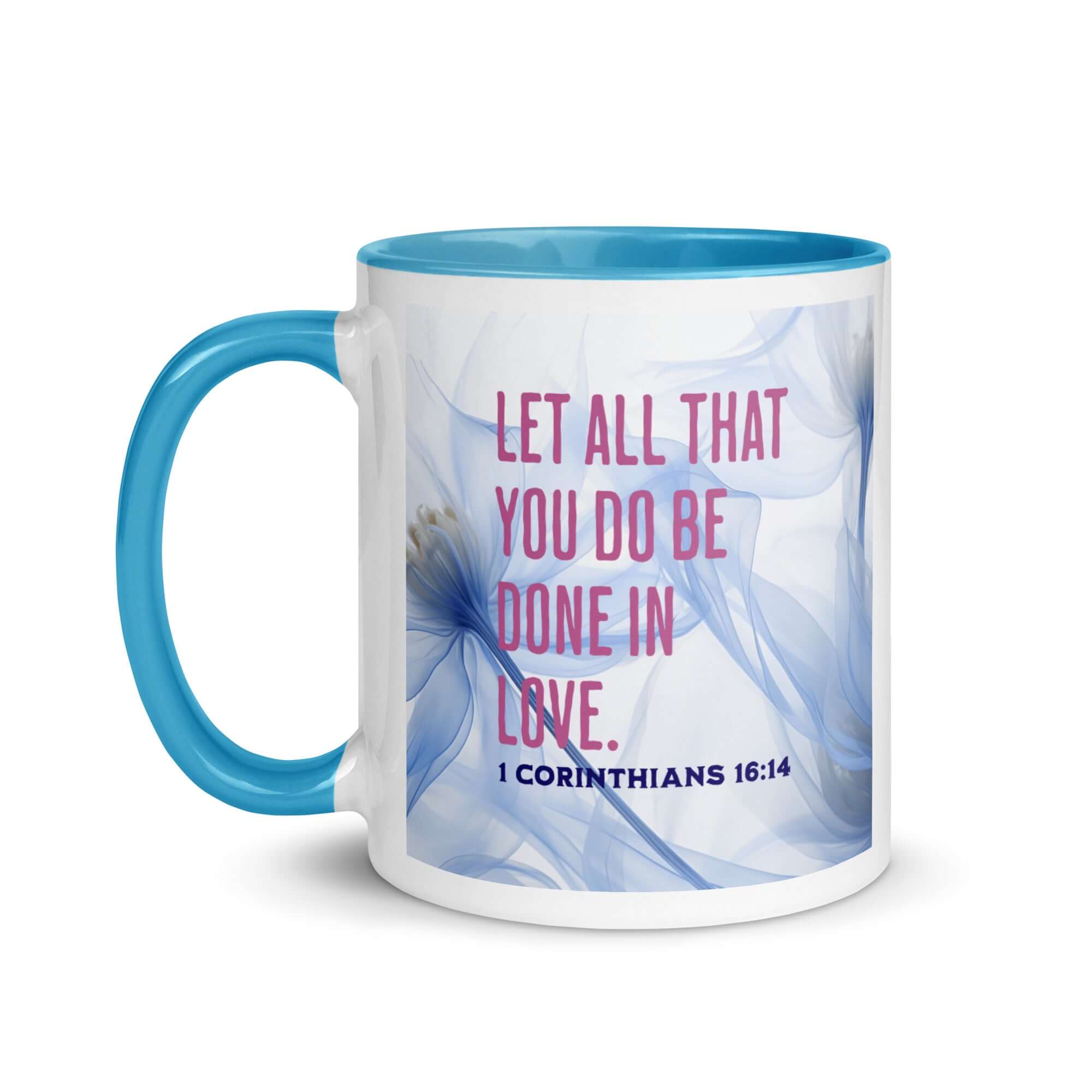 1 Corinthians 16:14 Bible Verse, Do it in Love White Ceramic Mug with Color Inside