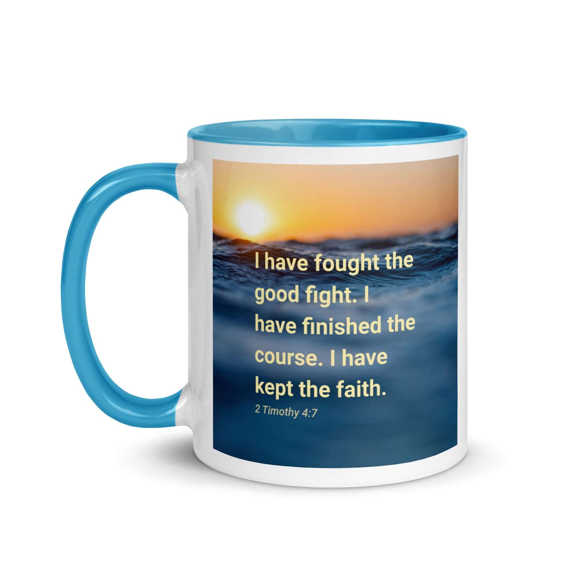 2 Timothy 4:7 Bible Verse, kept the faith White Ceramic Mug with Color Inside
