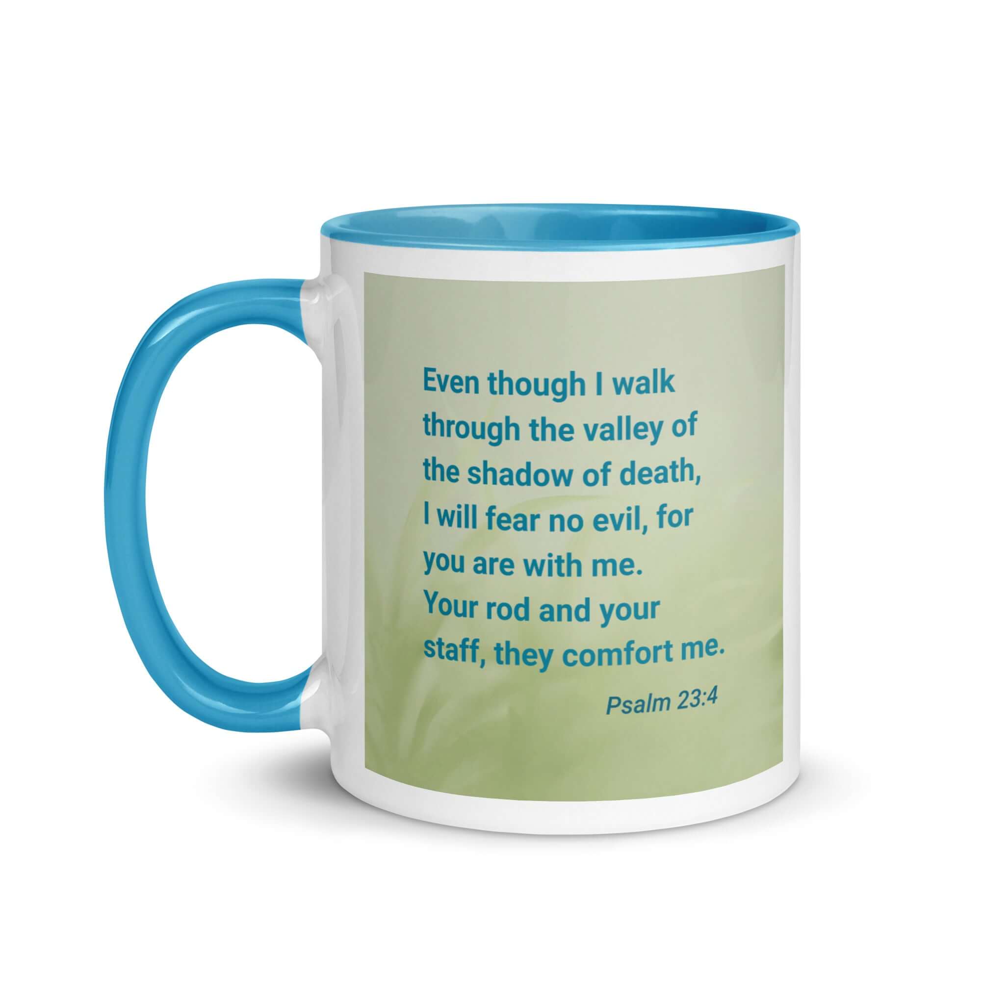 Psalm 23:4 Bible Verse, fear no evil White Ceramic Mug with Color Inside