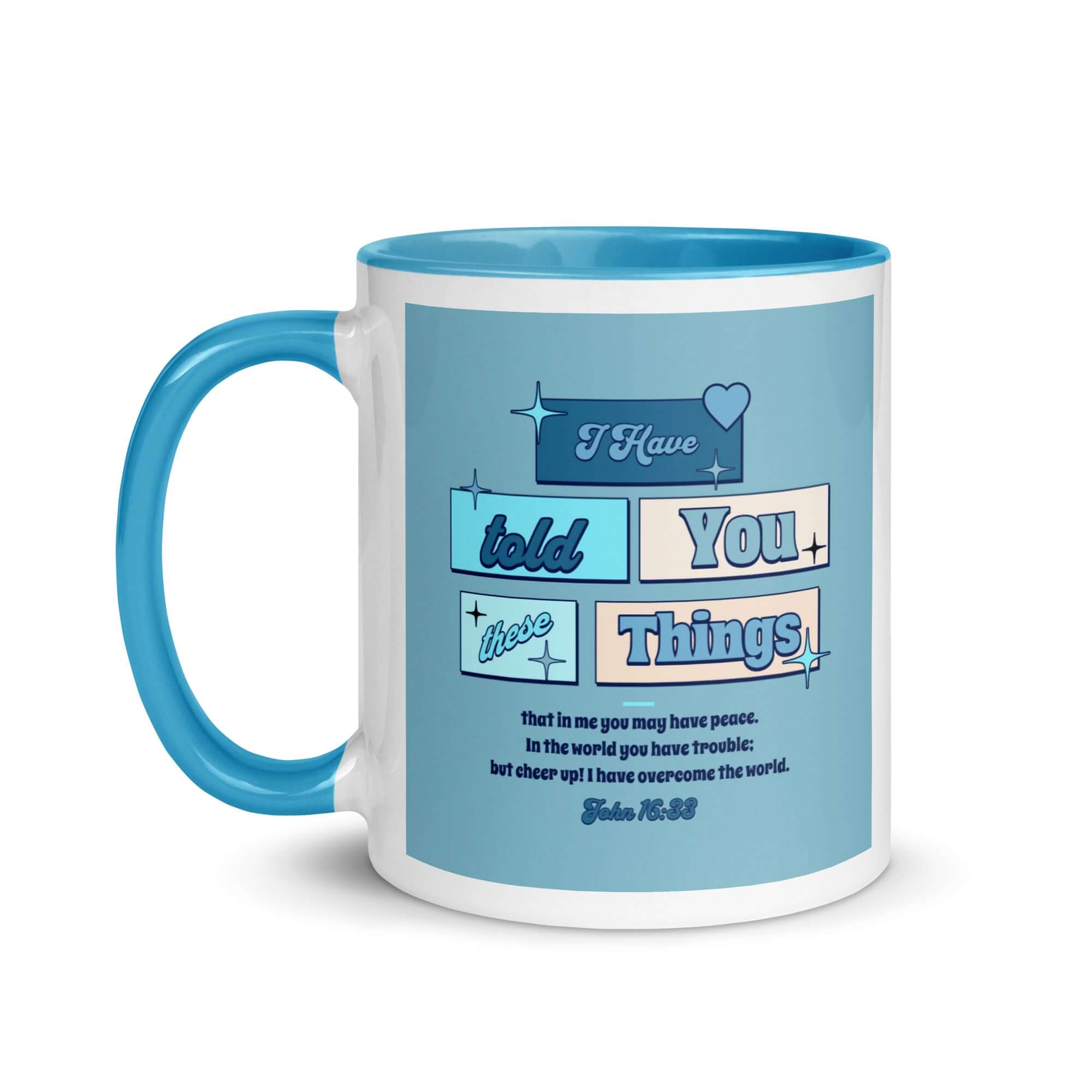 John 16:33 Bible Verse, in me you may have peace White Ceramic Mug with Color Inside