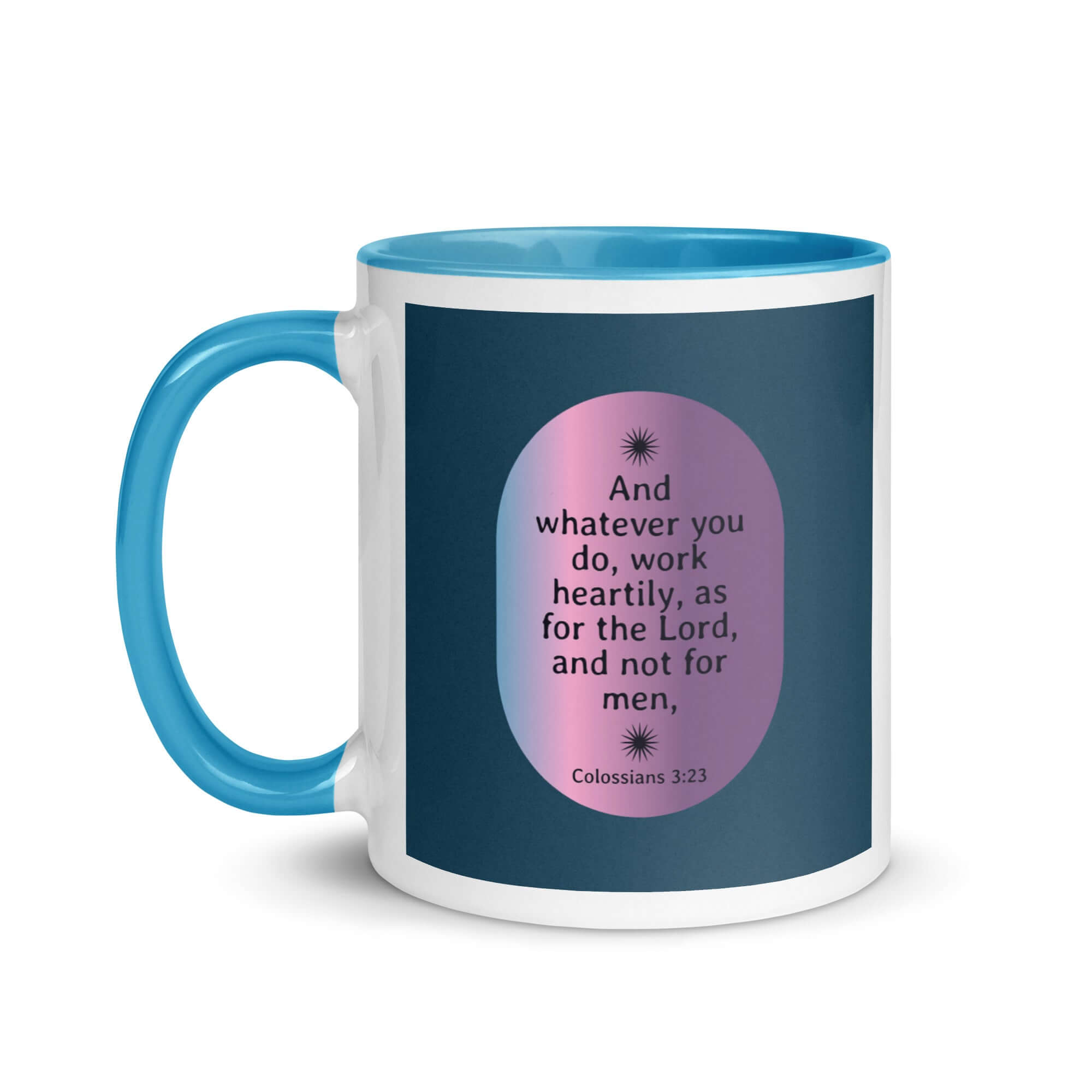 Colossians 3:23 Bible Verse, work heartily White Ceramic Mug with Color Inside