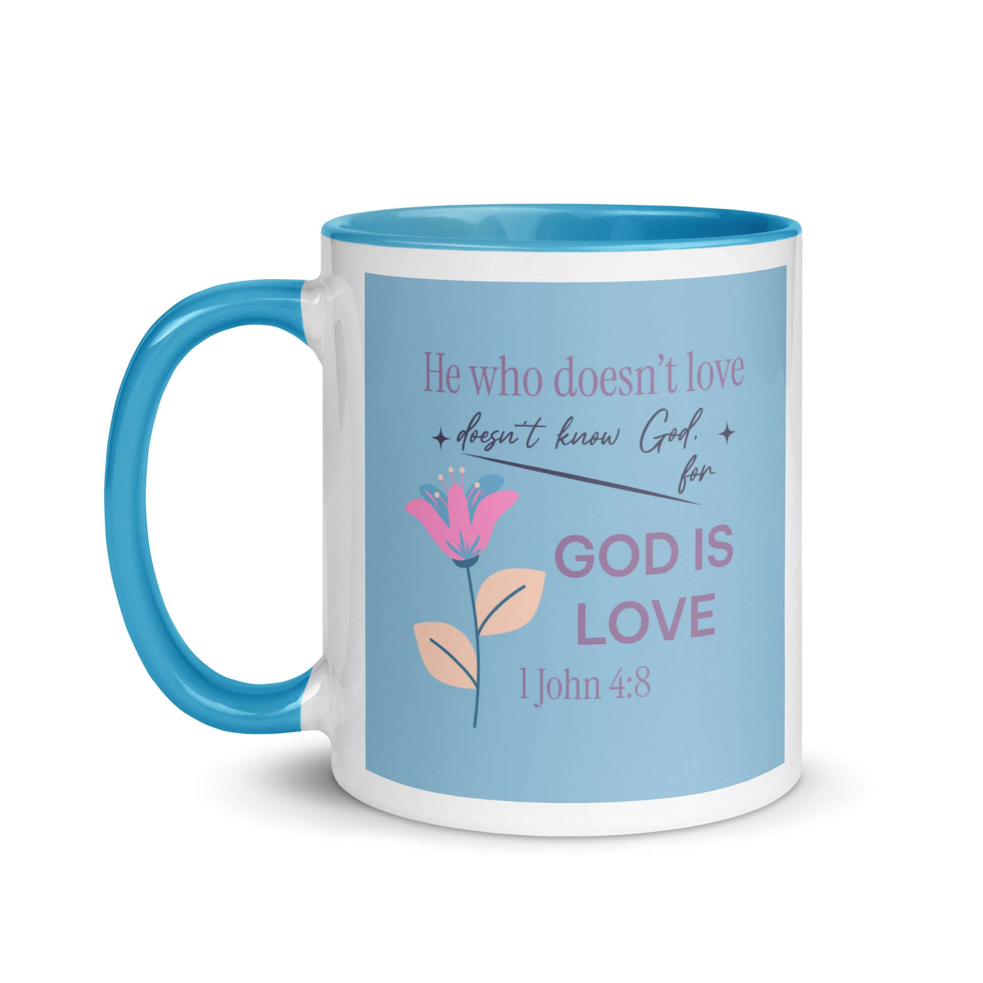 1 John 4:8 Bible Verse, doesn’t love White Ceramic Mug with Color Inside