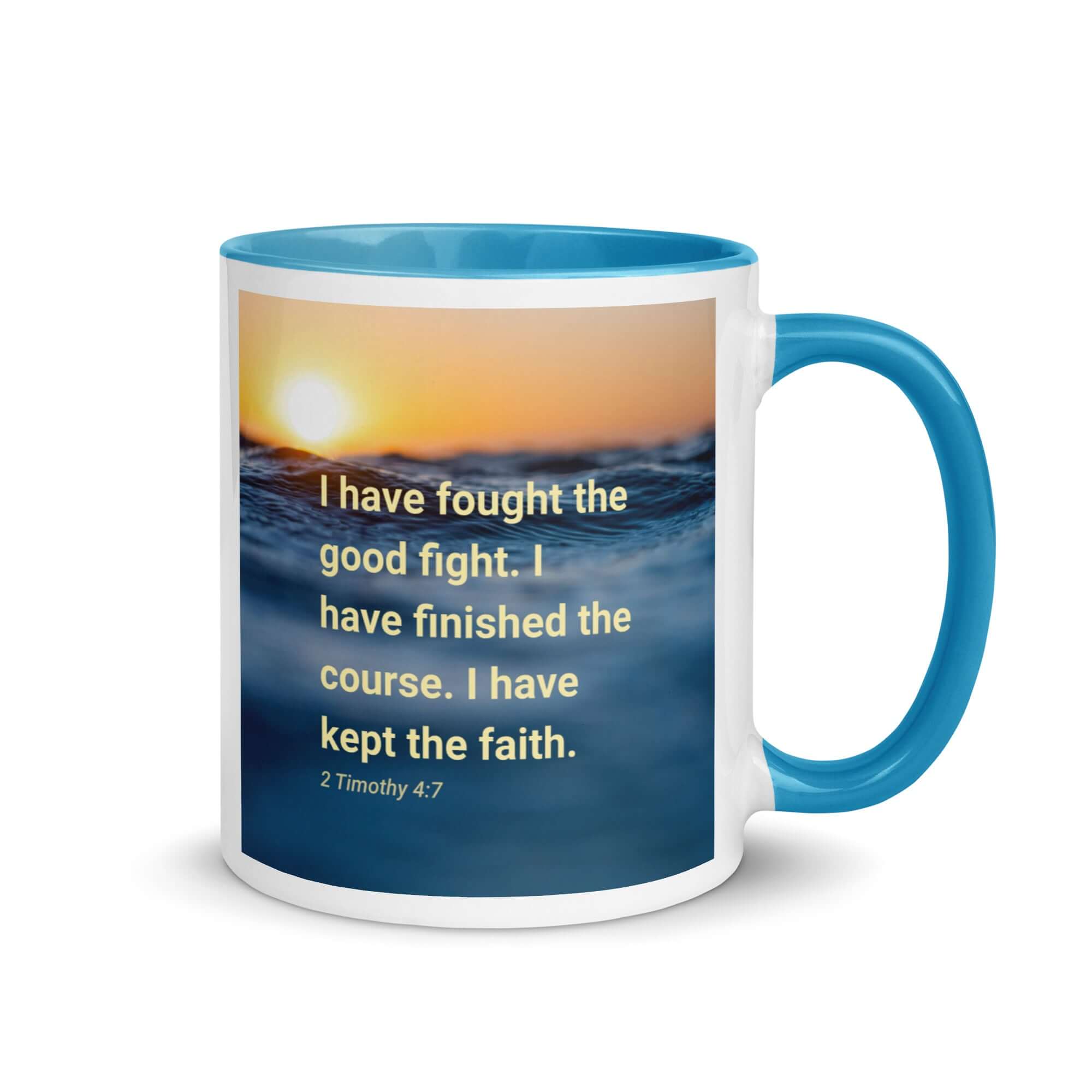 2 Timothy 4:7 Bible Verse, kept the faith White Ceramic Mug with Color Inside Blue 11 oz