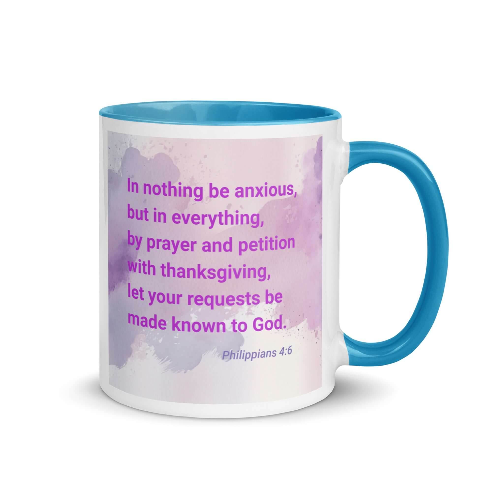 Philippians 4:6 Bible Verse, Prayer and Petition White Ceramic Mug with Color Inside Blue 11 oz