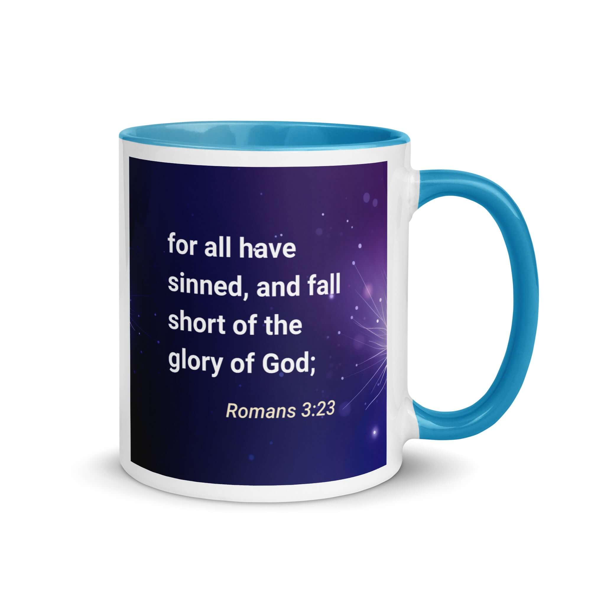 Romans 3:23 Bible Verse, all have sinned White Ceramic Mug with Color Inside Blue 11 oz