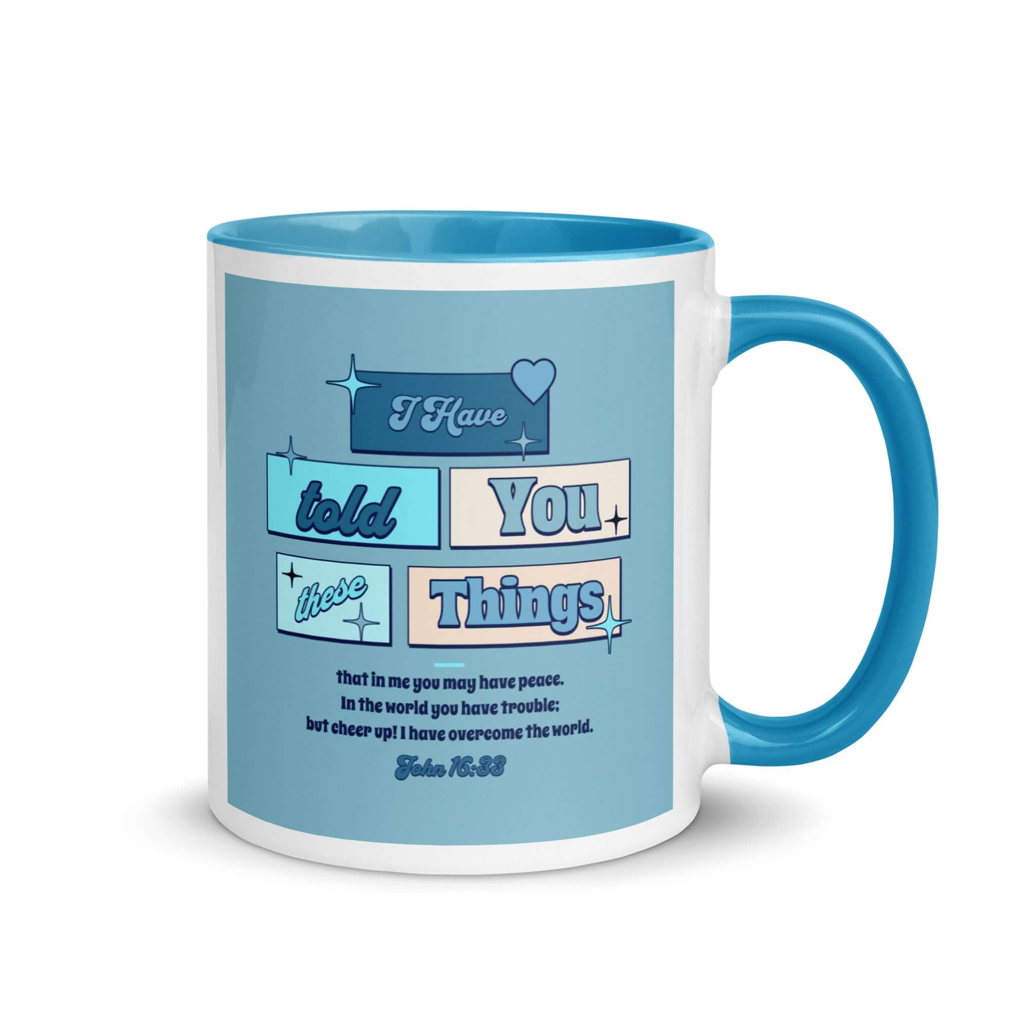 John 16:33 Bible Verse, in me you may have peace White Ceramic Mug with Color Inside Blue 11 oz