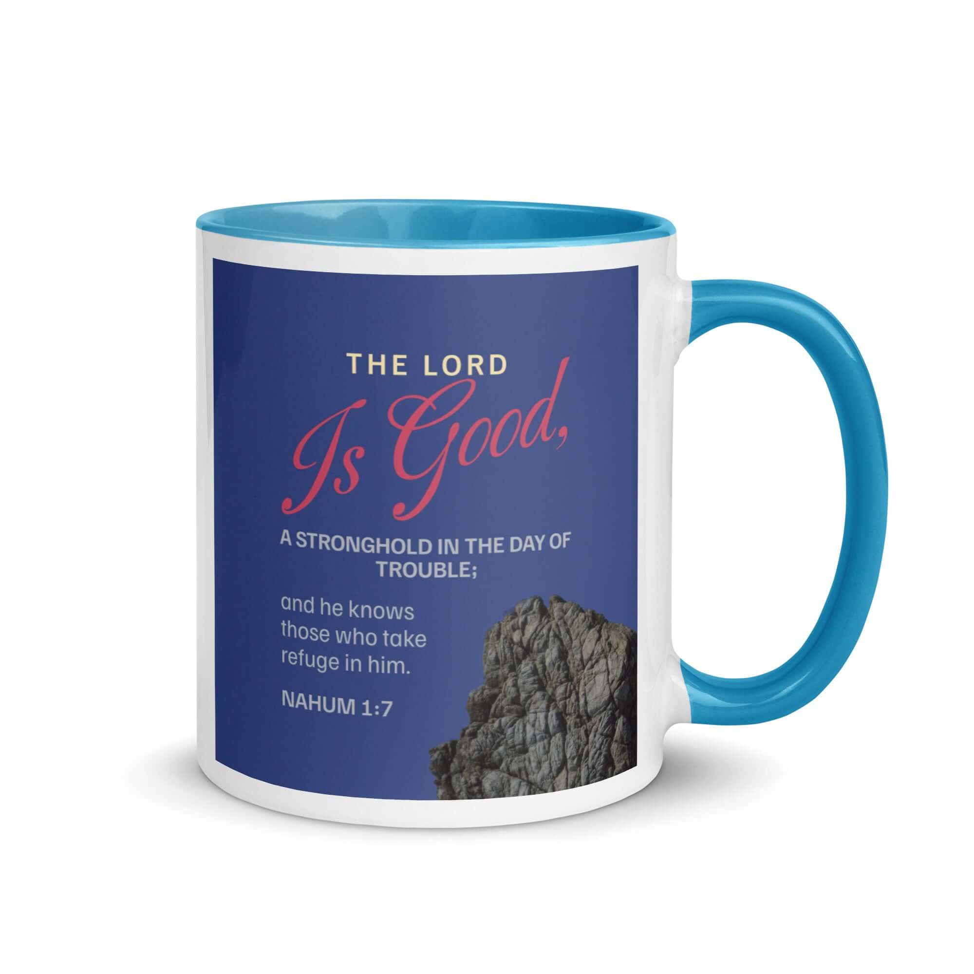 Nahum 1:7 Bible Verse, The LORD is good White Ceramic Mug with Color Inside Blue 11 oz