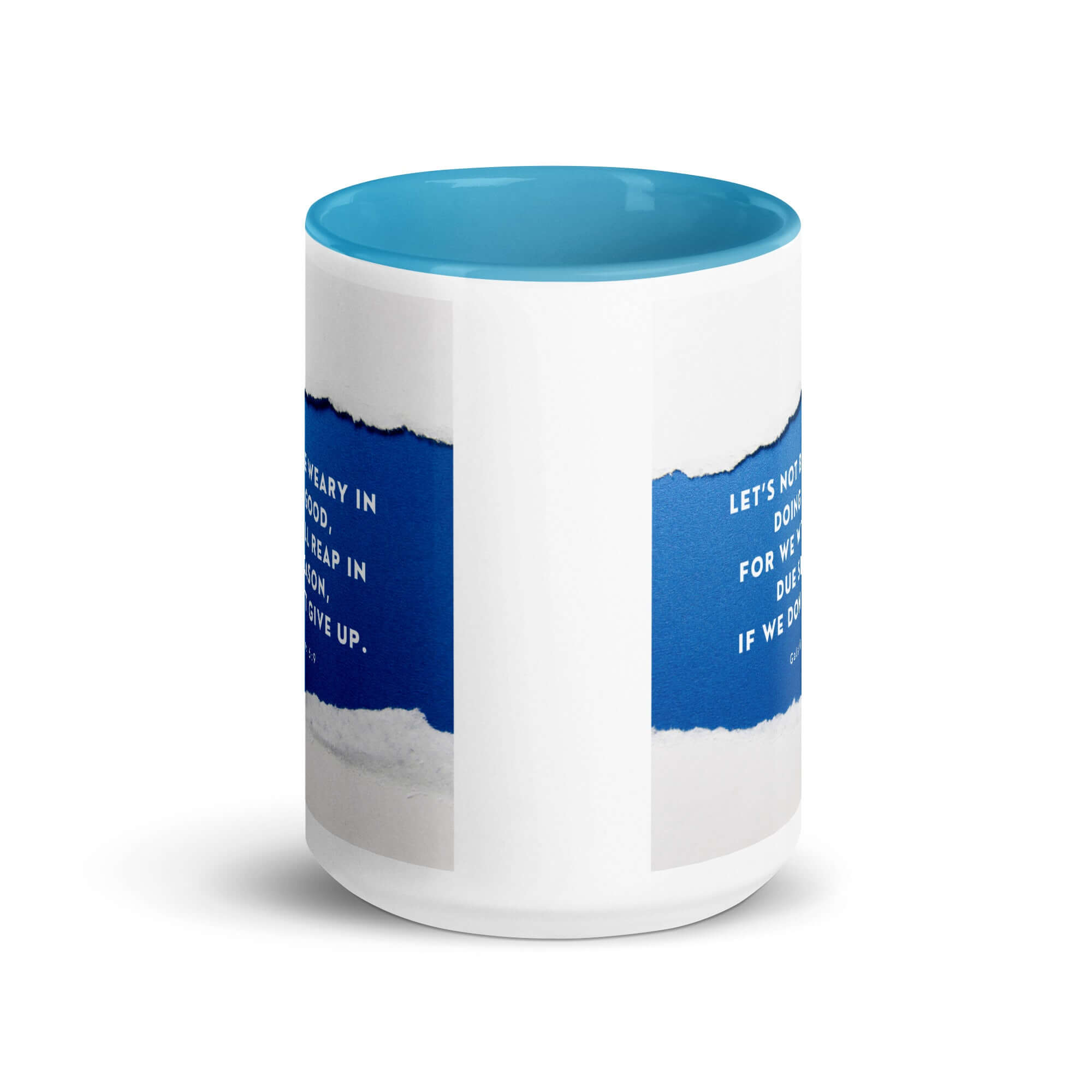 Galatians 6:9 Bible Verse, we will reap White Ceramic Mug with Color Inside