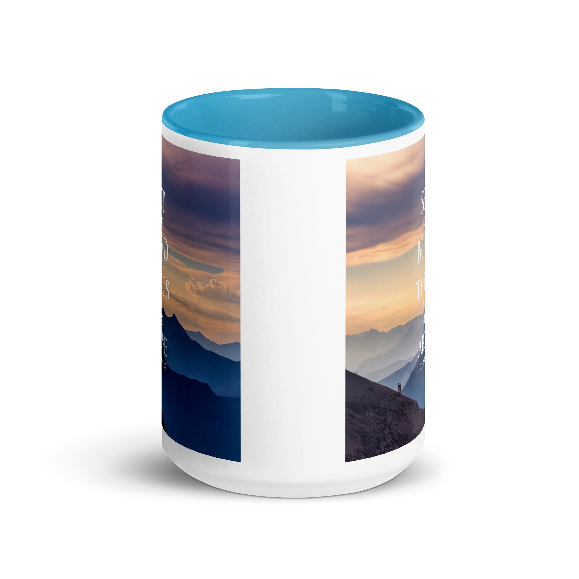 Colossians 3:2 Bible Verse things that White Ceramic Mug with Color Inside