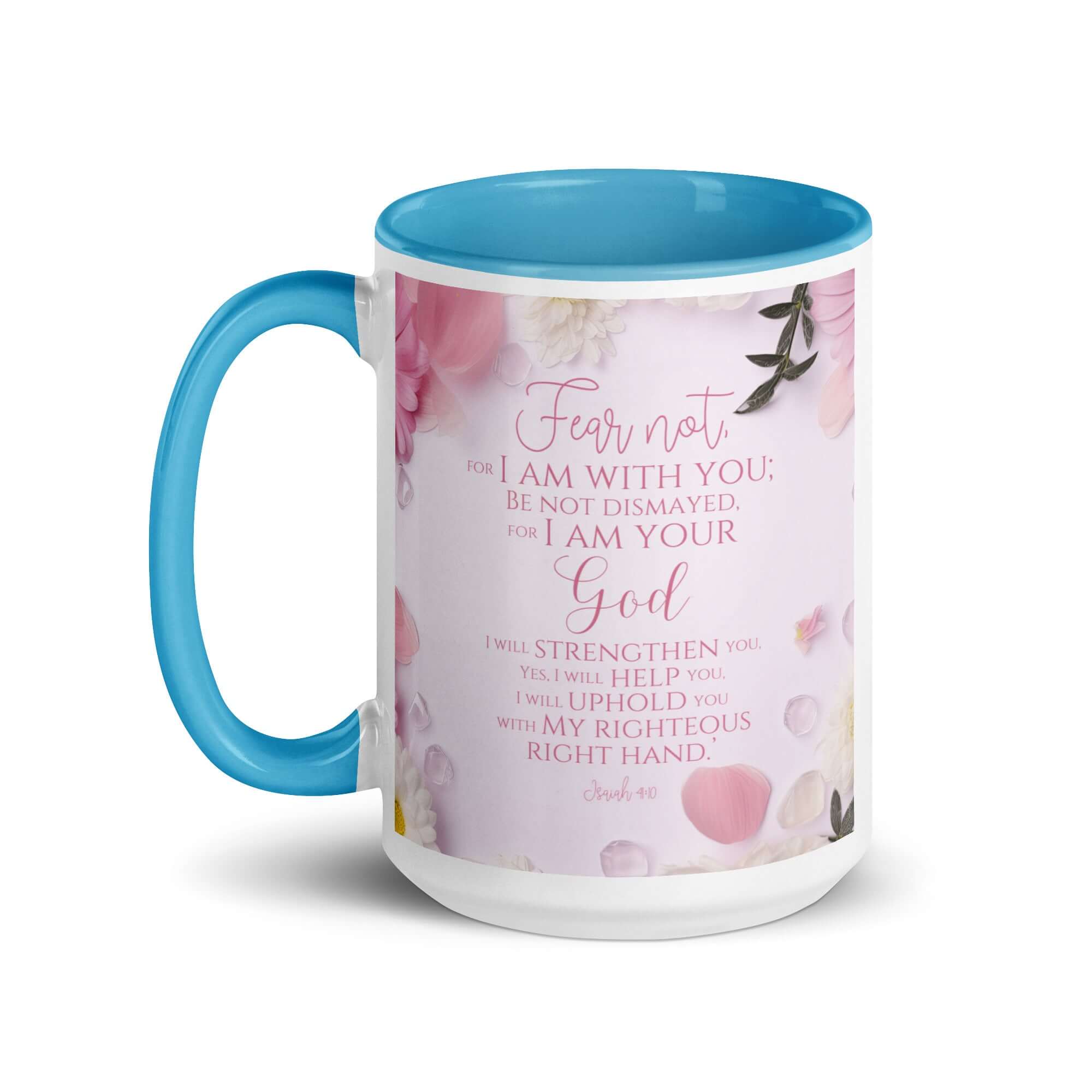 Isaiah 41:10 Bible Verse, God will strengthen you White Ceramic Mug with Color Inside
