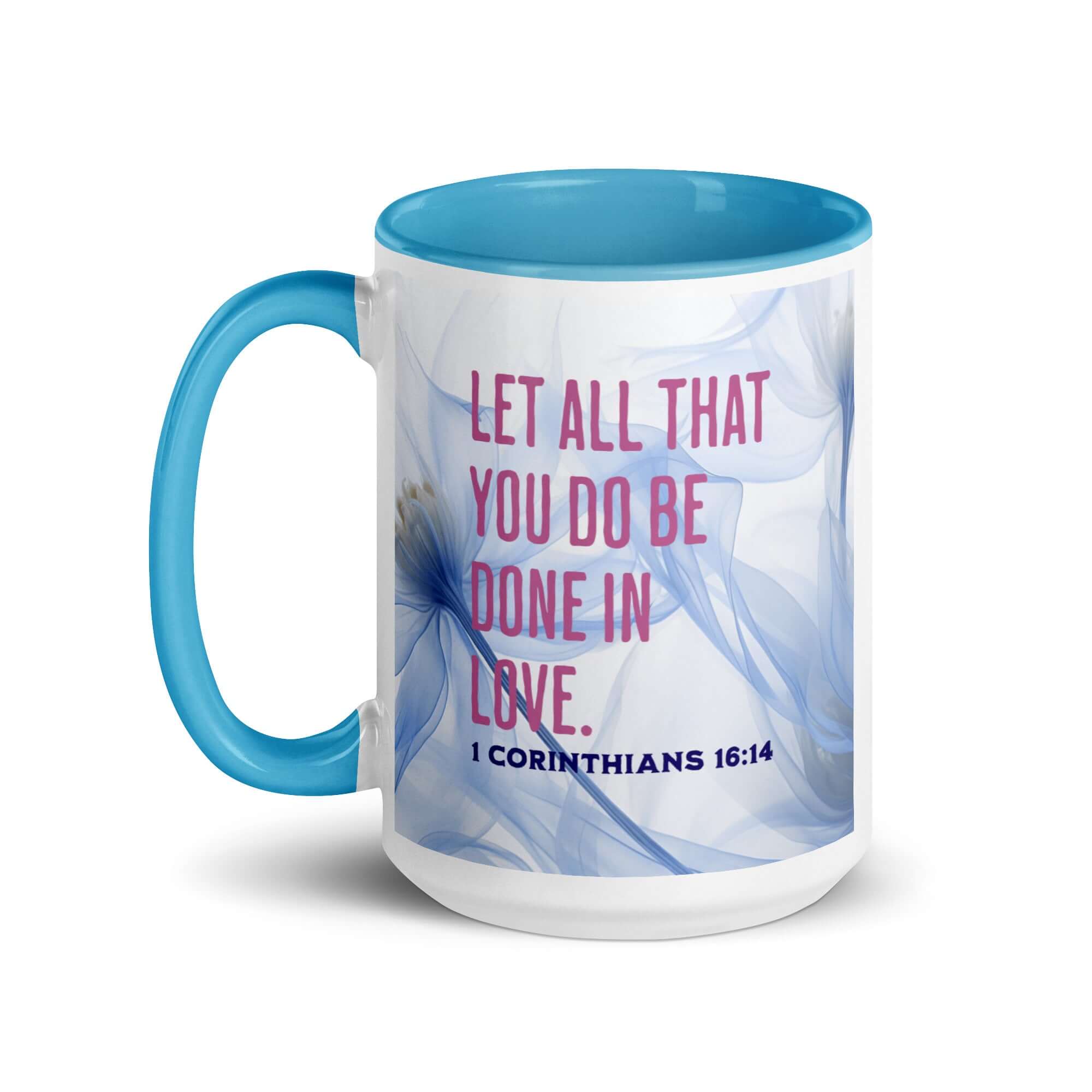1 Corinthians 16:14 Bible Verse, Do it in Love White Ceramic Mug with Color Inside