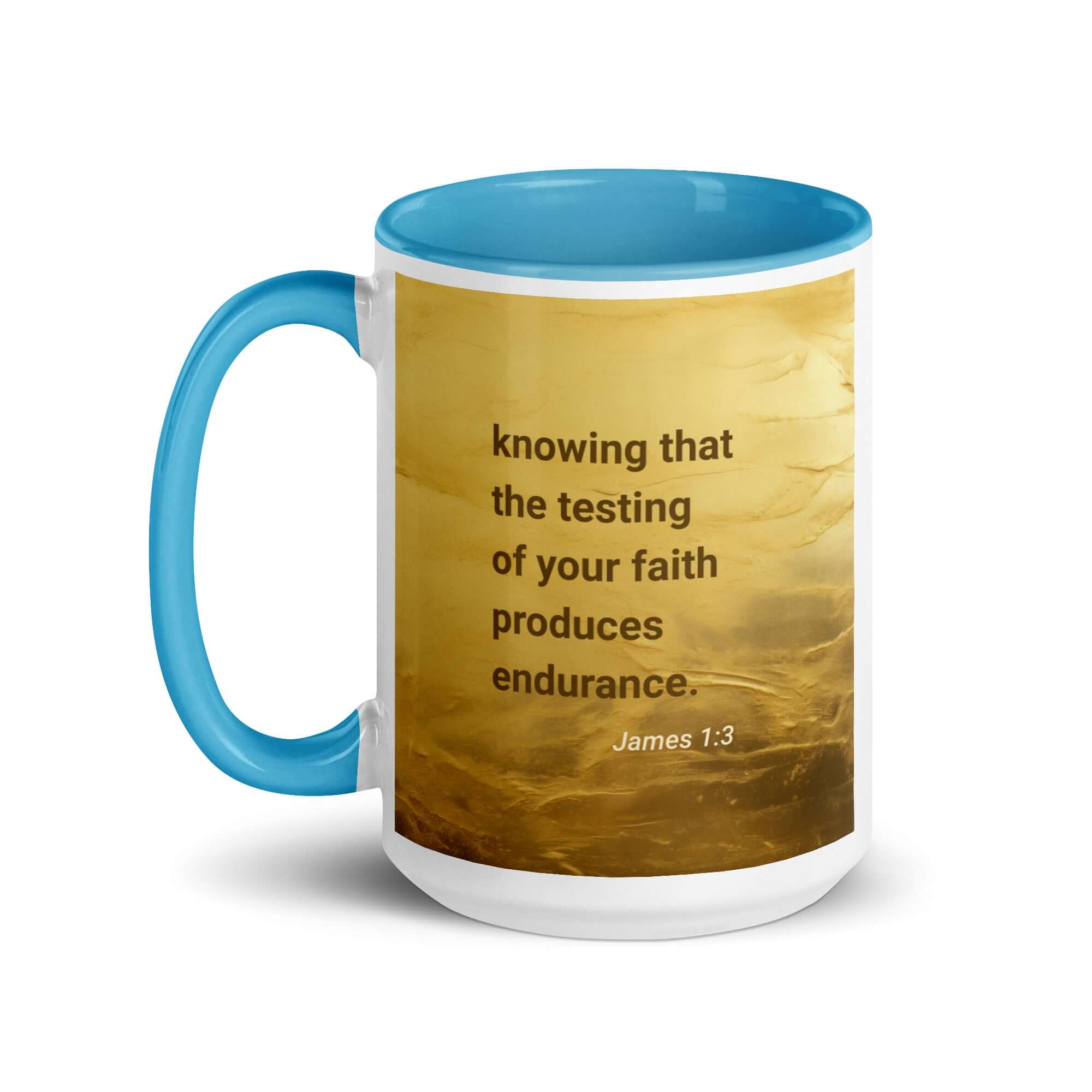 James 1:3 Bible Verse, testing of your faith White Ceramic Mug with Color Inside