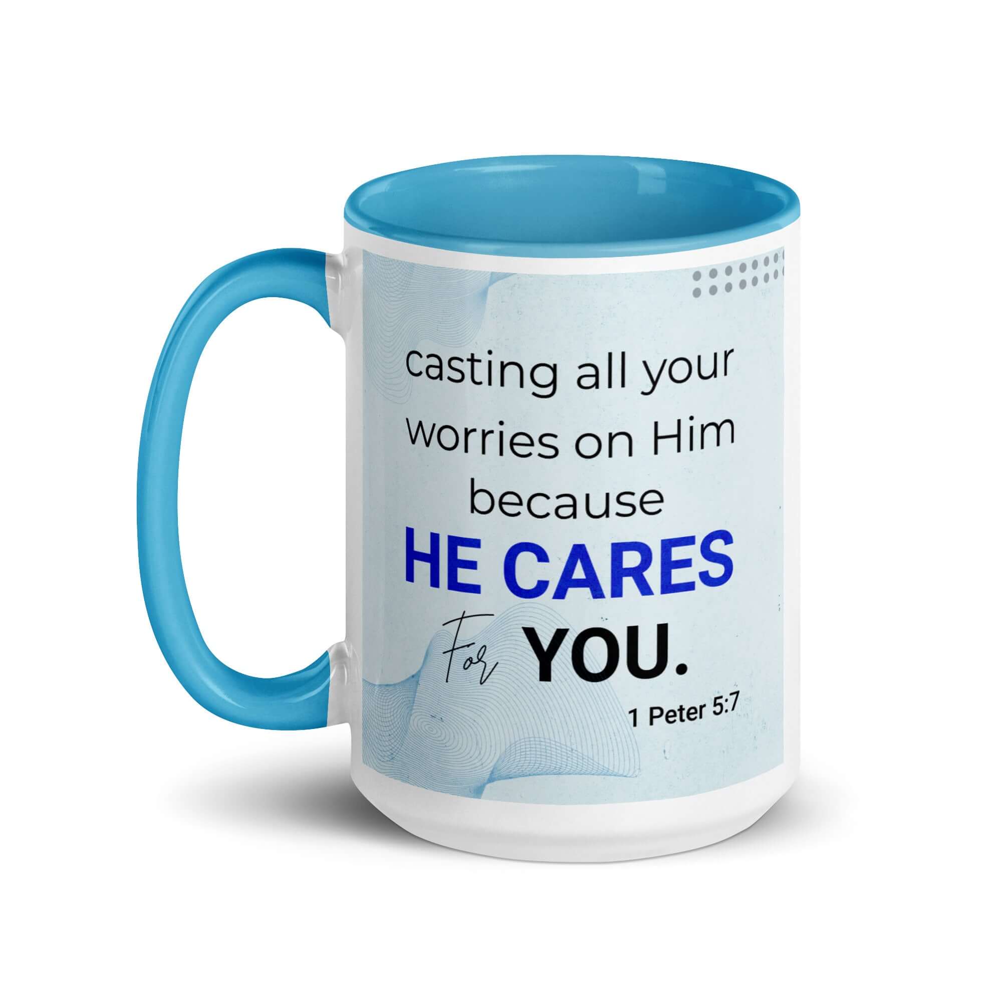1 Peter 5:7 Bible Verse, casting all your worries on Him White Ceramic Mug with Color Inside