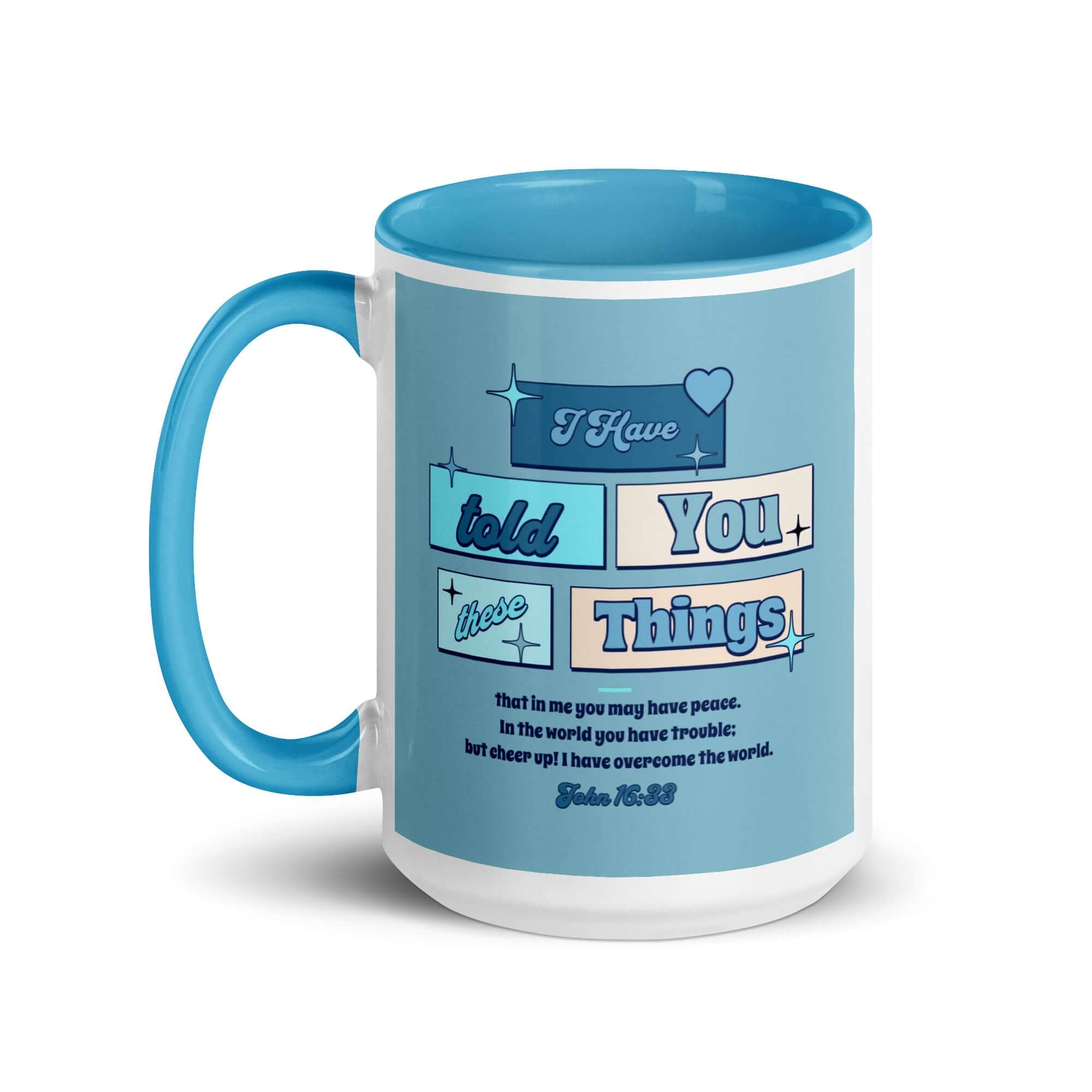 John 16:33 Bible Verse, in me you may have peace White Ceramic Mug with Color Inside