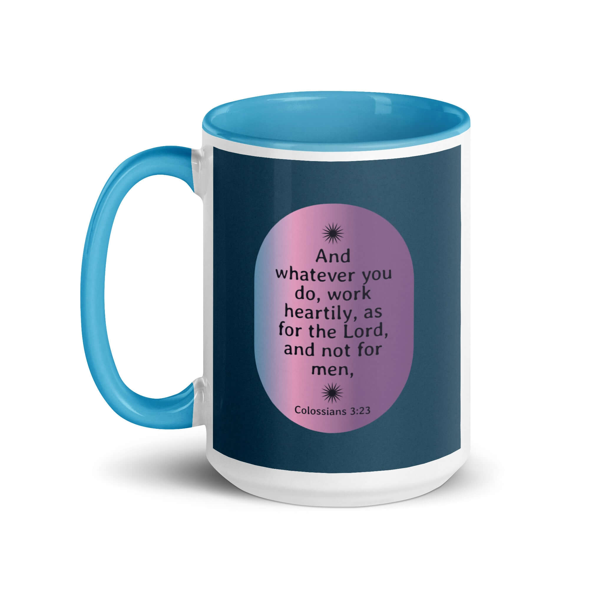Colossians 3:23 Bible Verse, work heartily White Ceramic Mug with Color Inside