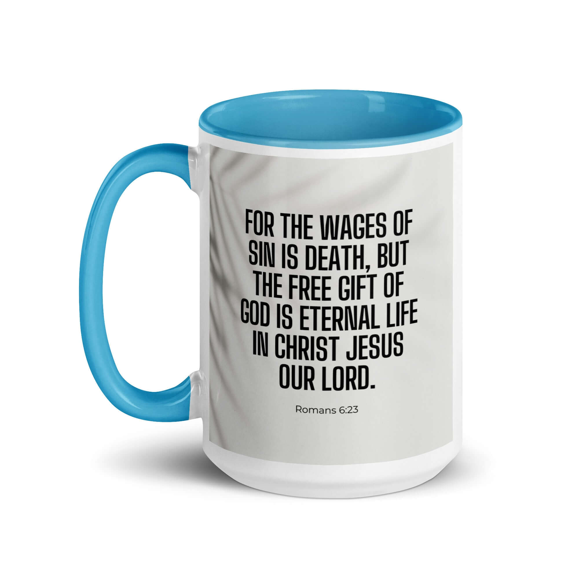 Romans 6:23 Bible Verse, eternal life White Ceramic Mug with Color Inside