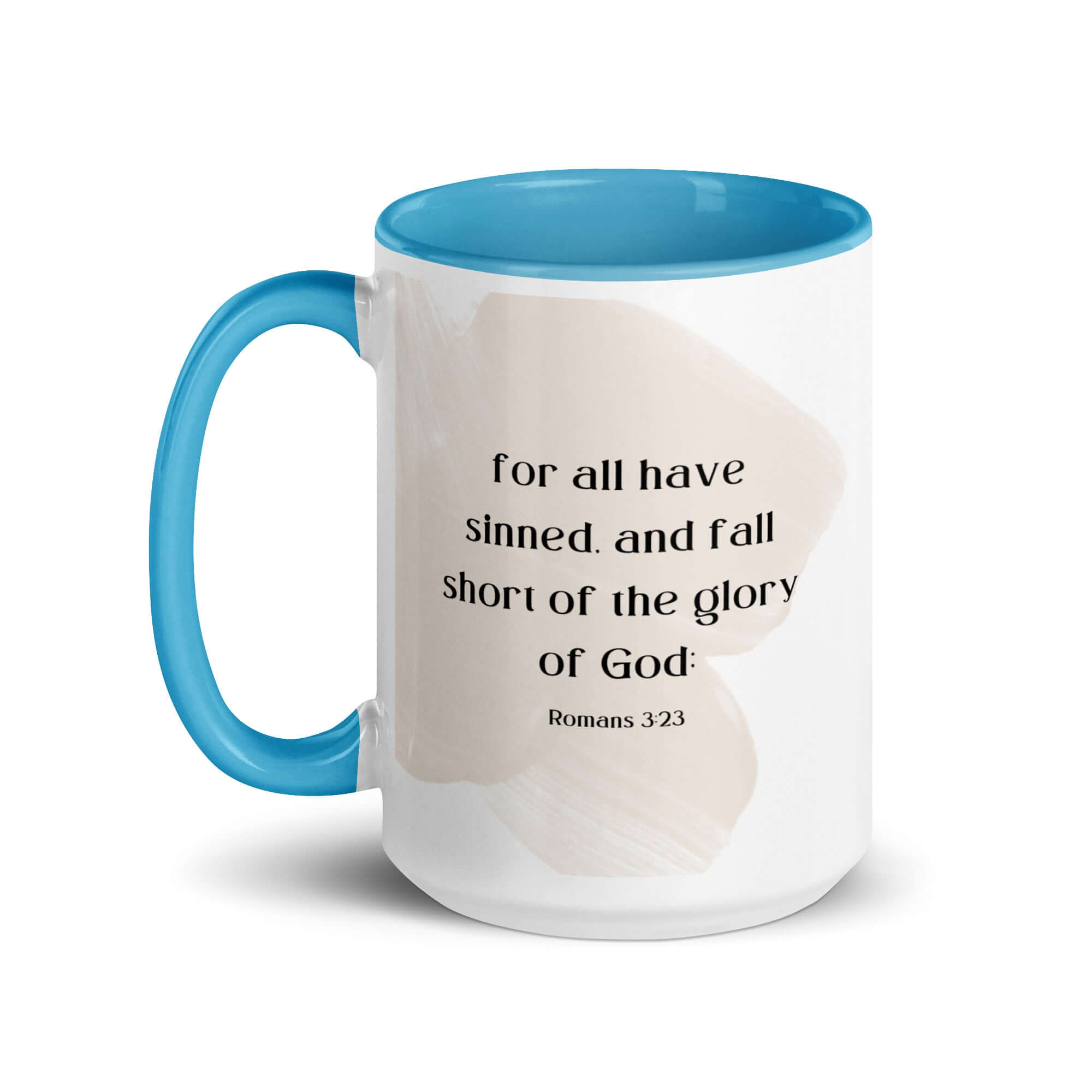 Romans 3:23 Bible Verse, fall short White Ceramic Mug with Color Inside