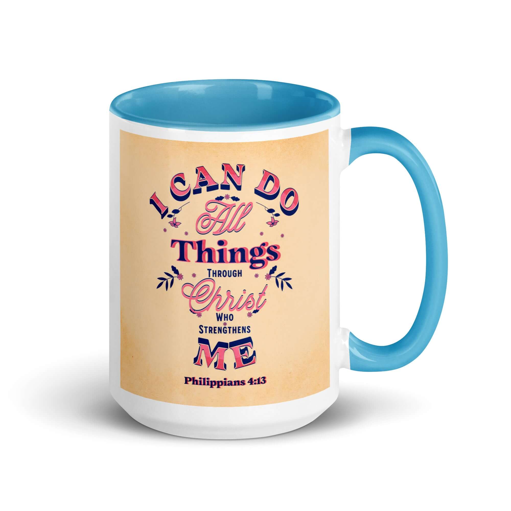 Philippians 4:13 Bible Verse, Christ Strengthens Me White Ceramic Mug with Color Inside Blue 15 oz