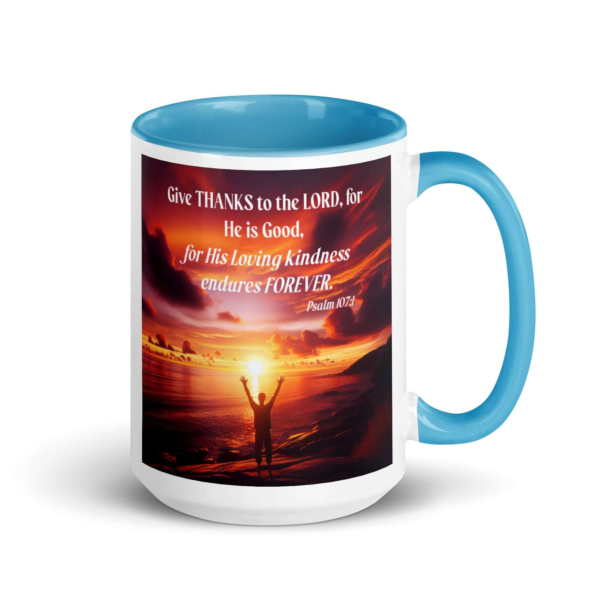 Psalm 107:1 Bible Verse, Give Thanks to the Lord White Ceramic Mug with Color Inside Blue 15 oz