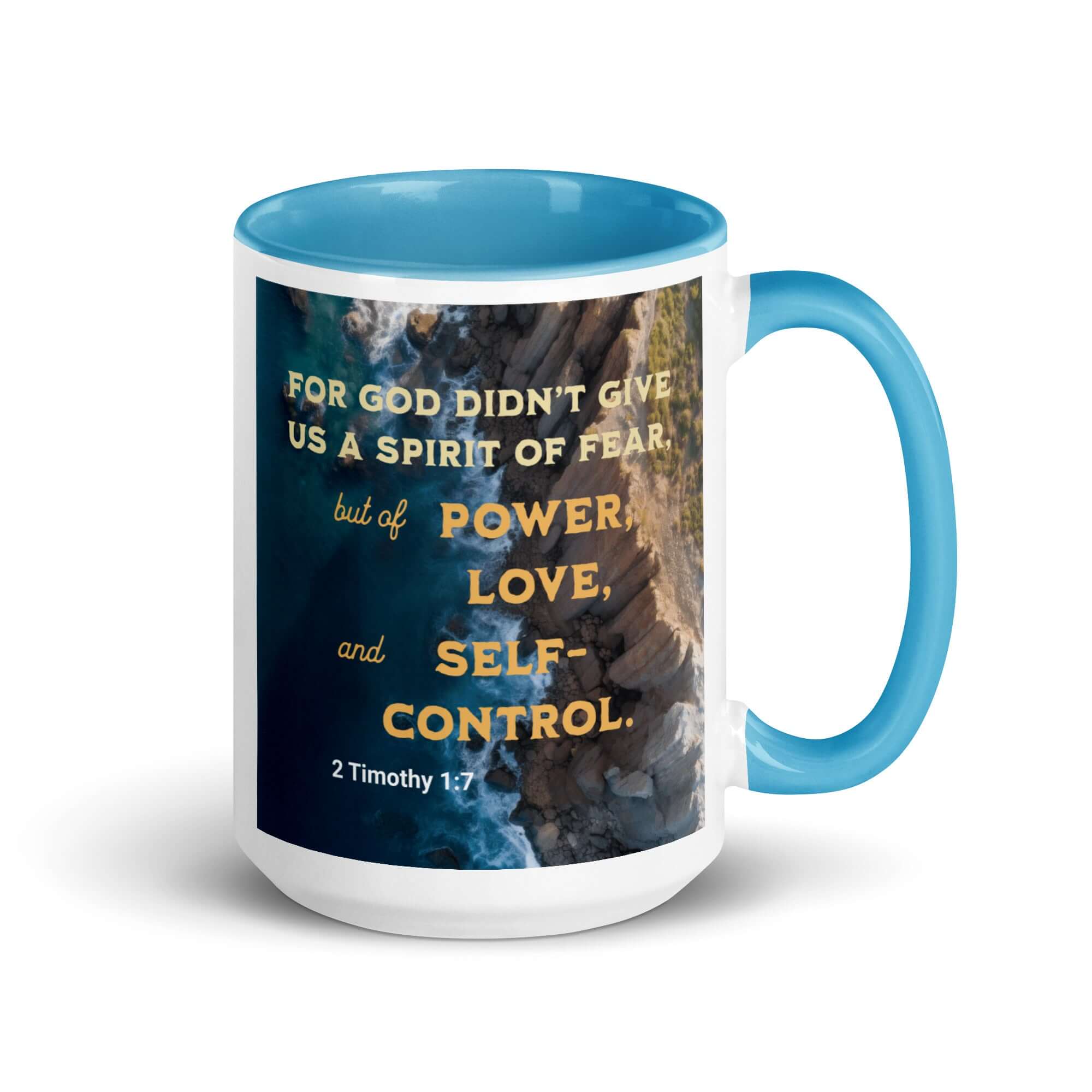 2 Timothy 1:7 Bible Verse, Power, Love, Self-Control White Ceramic Mug with Color Inside Blue 15 oz