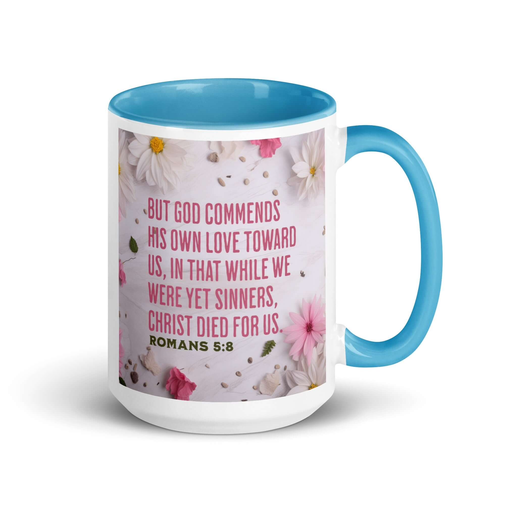Romans 5:8 Bible Verse, Christ Died for Us White Ceramic Mug with Color Inside Blue 15 oz