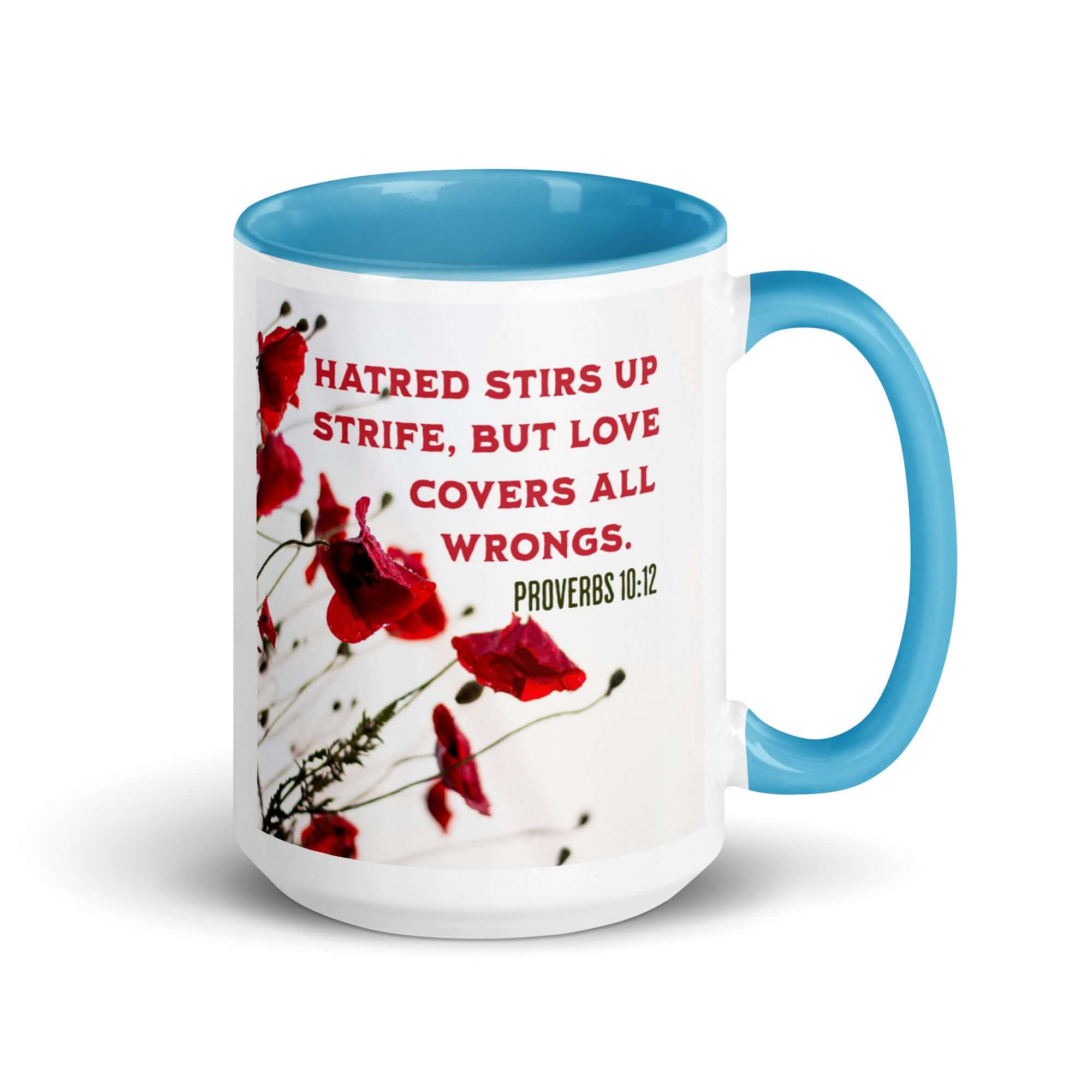 Proverbs 10:12 Bible Verse, Love Covers All White Ceramic Mug with Color Inside Blue 15 oz