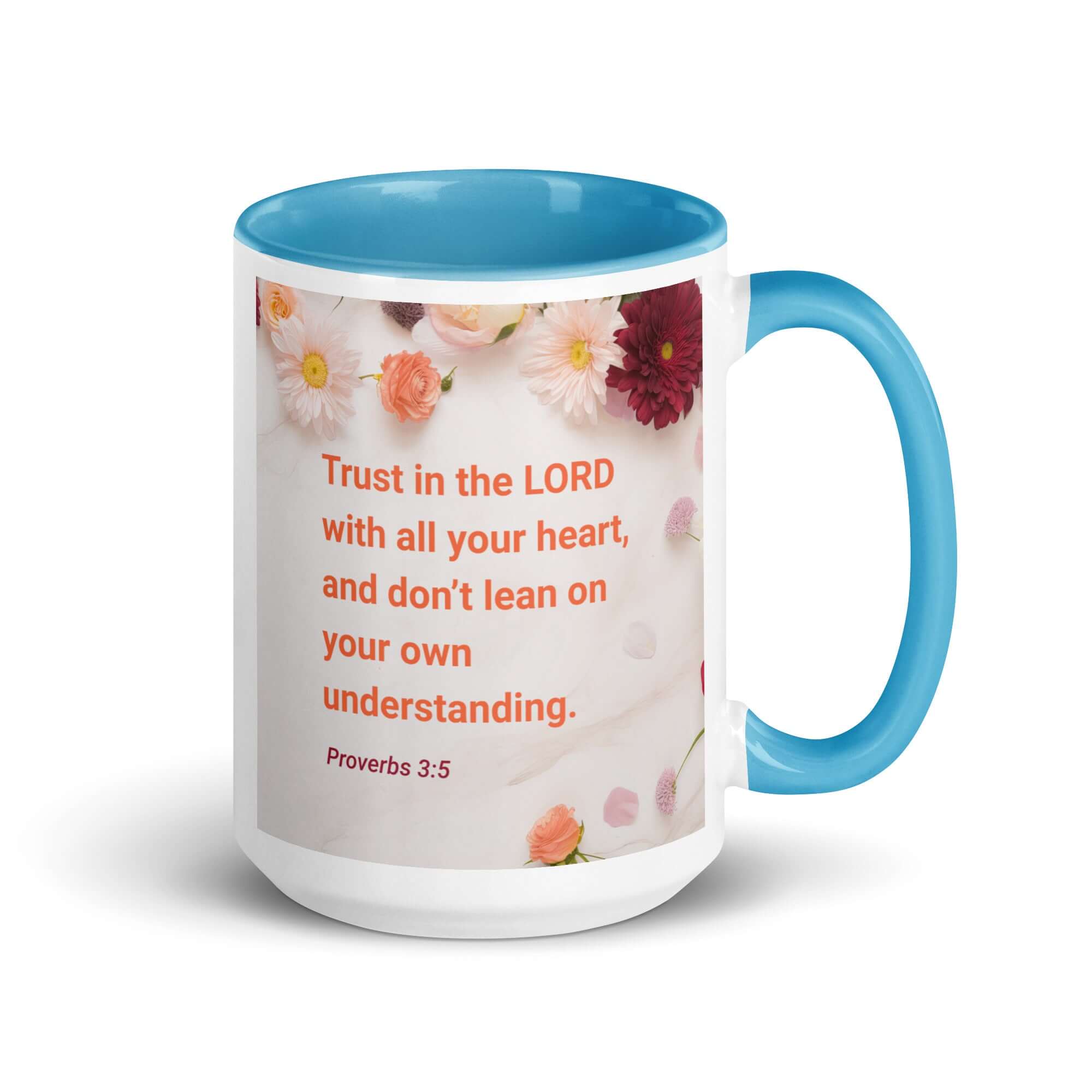 Proverbs 3:5 Bible Verse, Trust in the LORD White Ceramic Mug with Color Inside Blue 15 oz