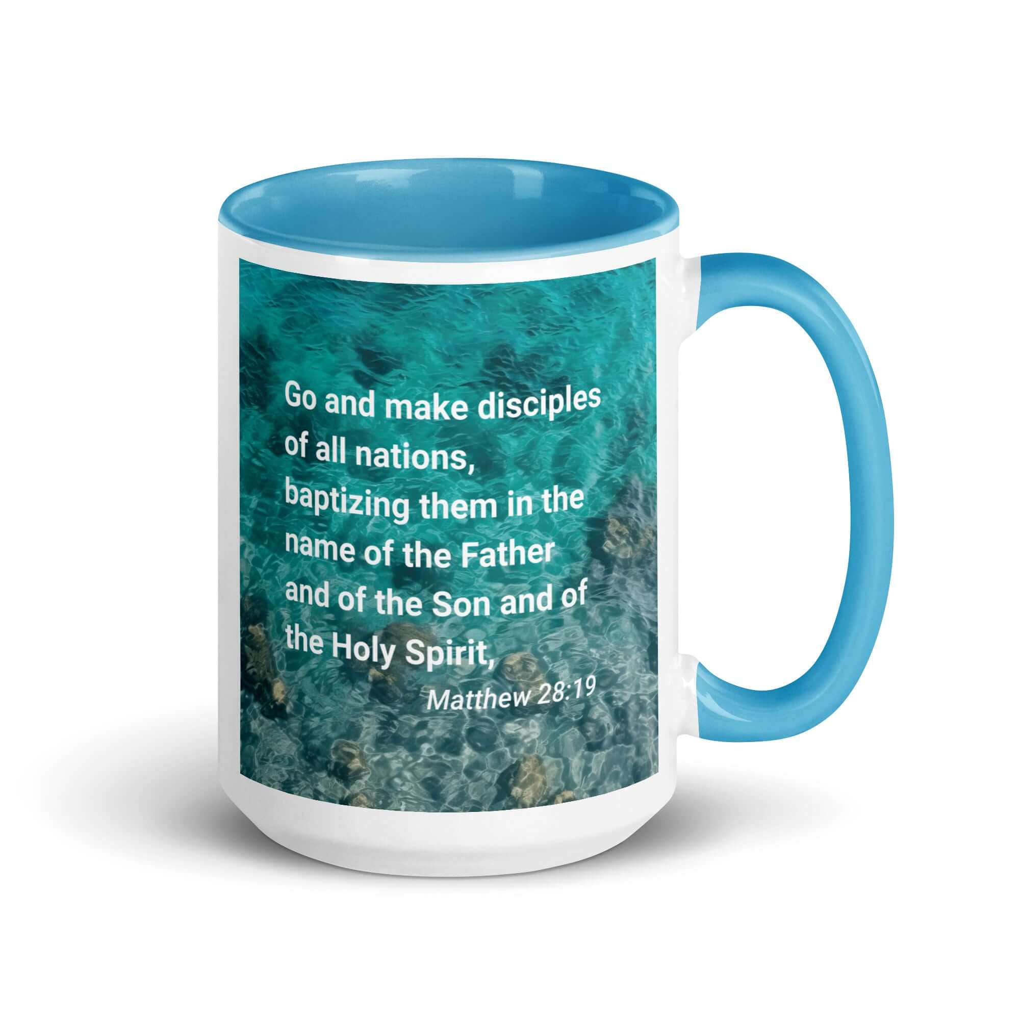 Matthew 28:19 Bible Verse, Make Disciples White Ceramic Mug with Color Inside Blue 15 oz