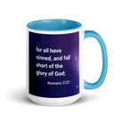 Romans 3:23 Bible Verse, all have sinned White Ceramic Mug with Color Inside Blue 15 oz