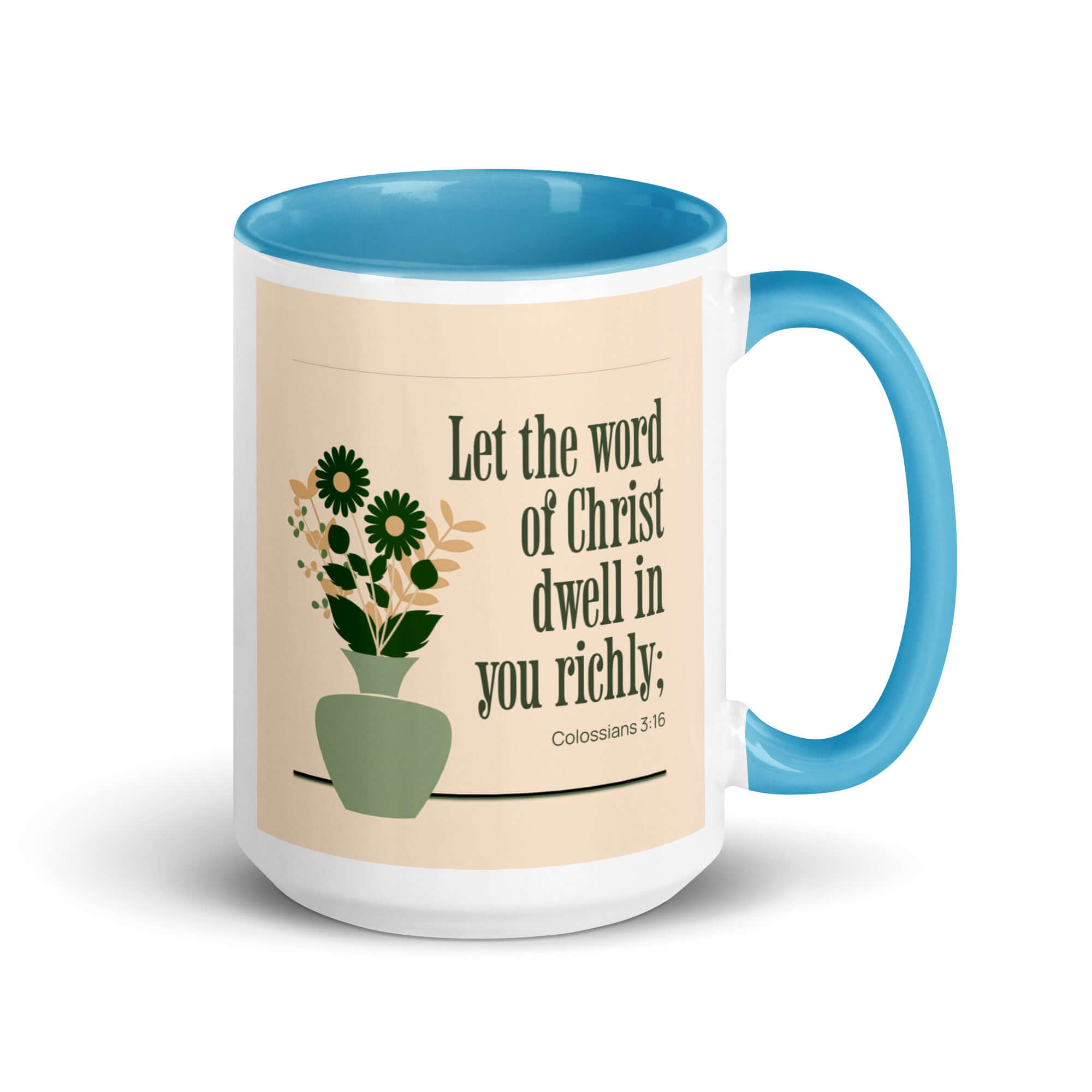 Colossians 3:16 Bible Verse, word of Christ White Ceramic Mug with Color Inside Blue 15 oz