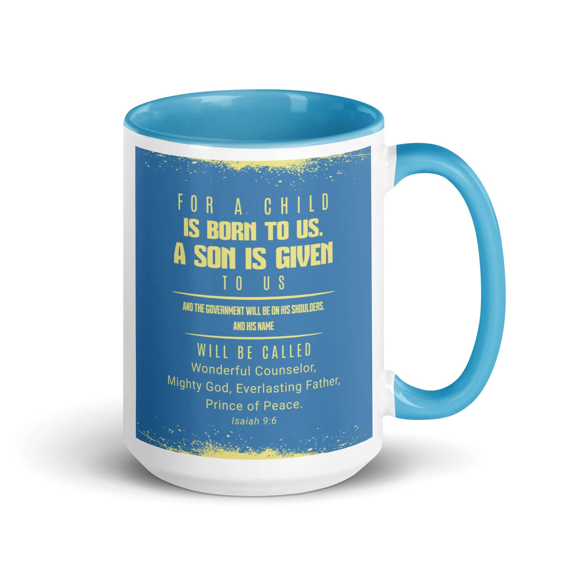 Isaiah 9:6 Bible Verse, Mighty God White Ceramic Mug with Color Inside Blue 15 oz