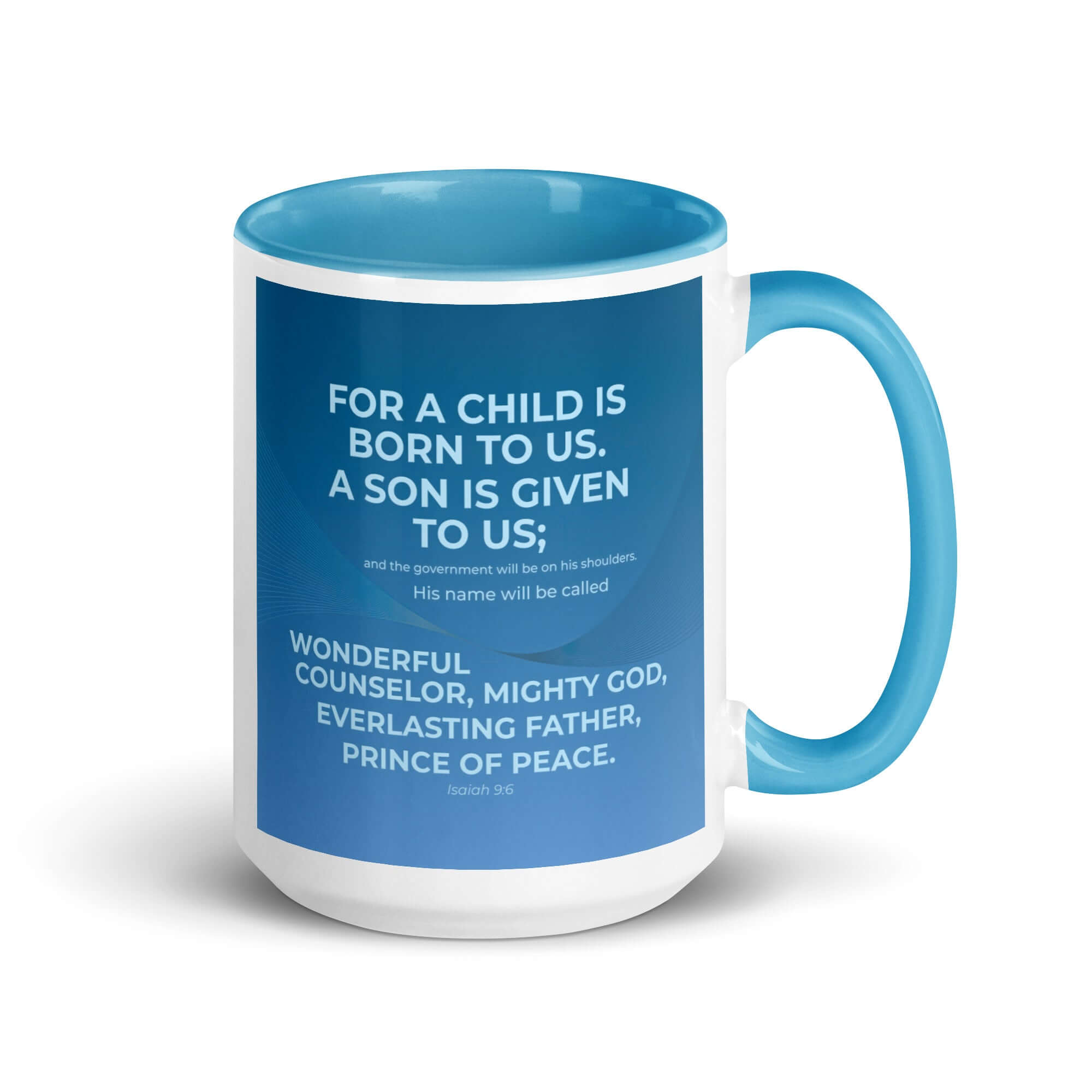 Isaiah 9:6 Bible Verse, Everlasting Father White Ceramic Mug with Color Inside Blue 15 oz