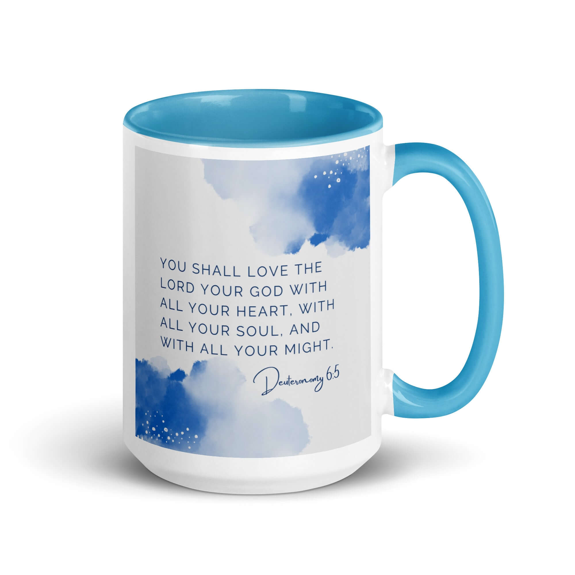 Deuteronomy 6:5 Bible Verse, your God White Ceramic Mug with Color Inside Blue 15 oz