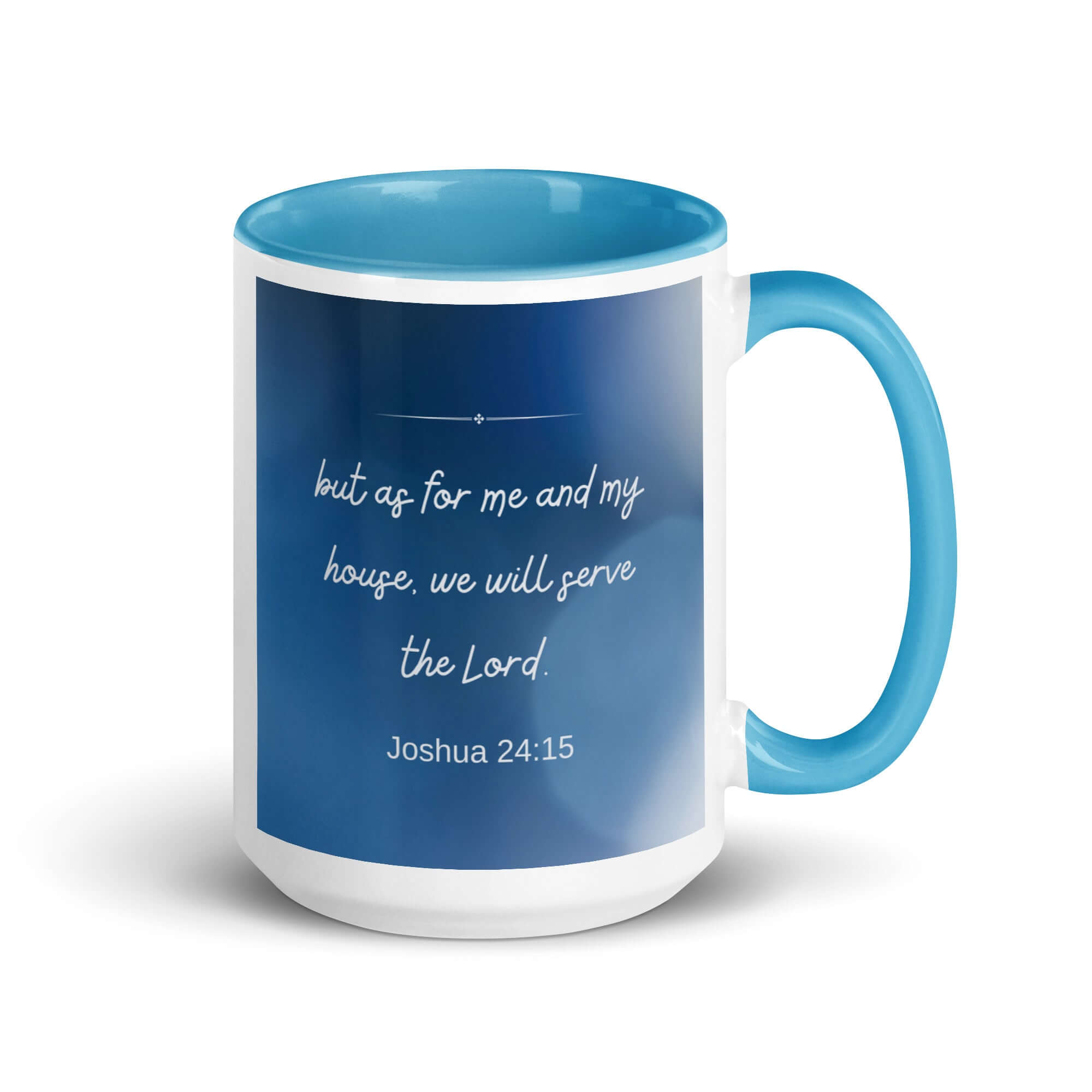 Joshua 24:15 Bible Verse, choose today White Ceramic Mug with Color Inside Blue 15 oz