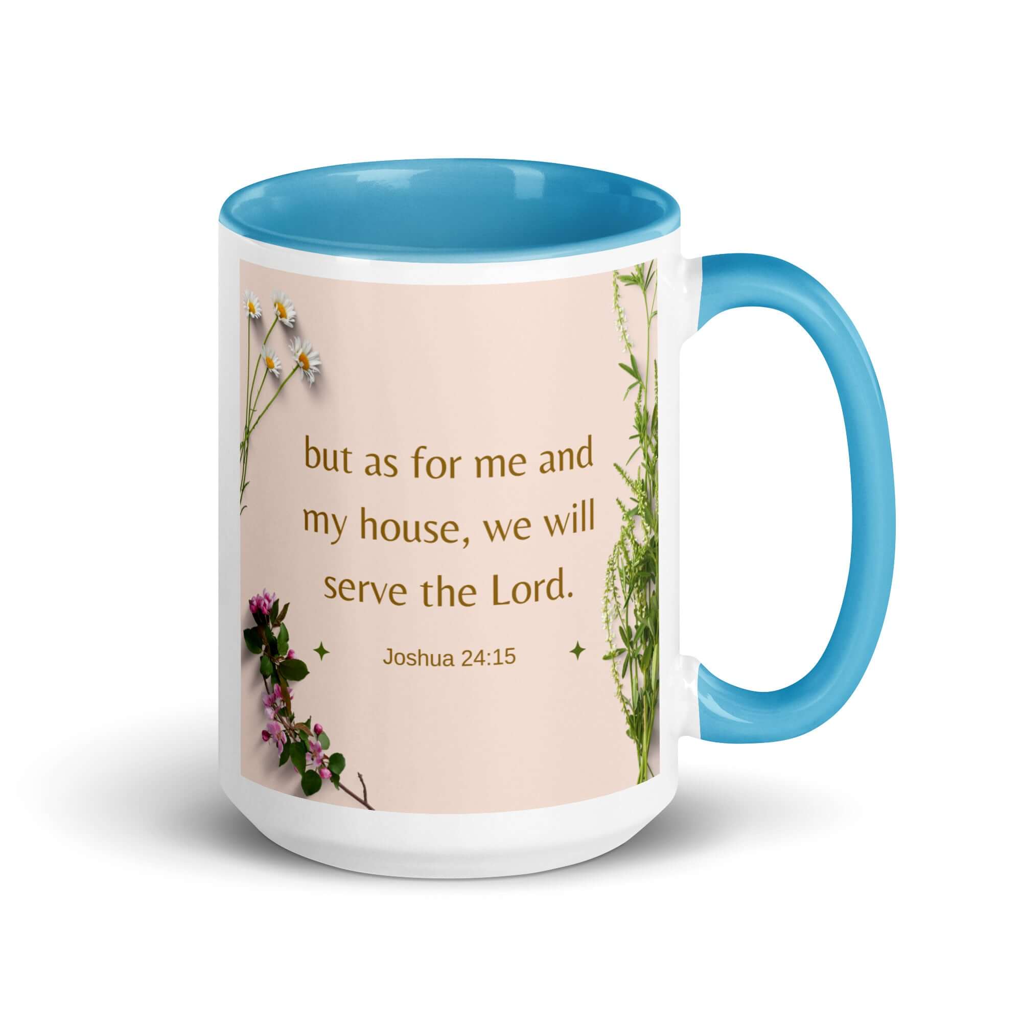 Joshua 24:15 Bible Verse, your fathers White Ceramic Mug with Color Inside Blue 15 oz