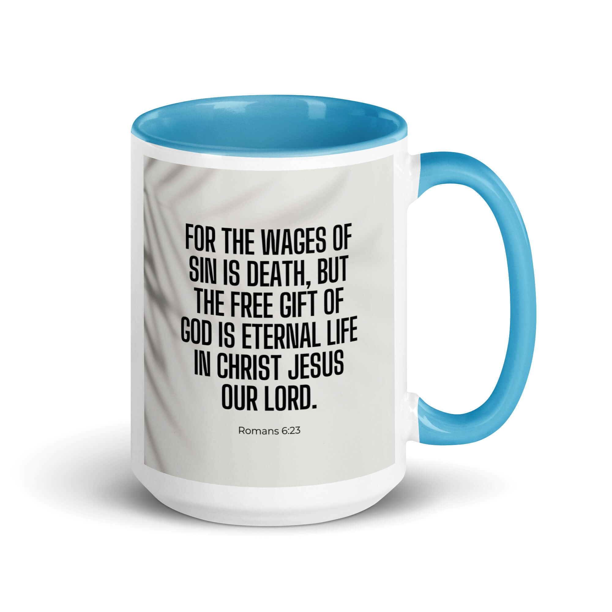 Romans 6:23 Bible Verse, eternal life White Ceramic Mug with Color Inside Blue 15 oz