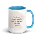 Romans 3:23 Bible Verse, fall short White Ceramic Mug with Color Inside Blue 15 oz