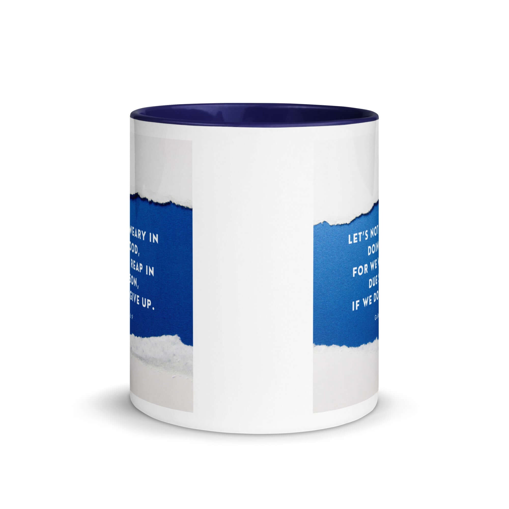 Galatians 6:9 Bible Verse, we will reap White Ceramic Mug with Color Inside