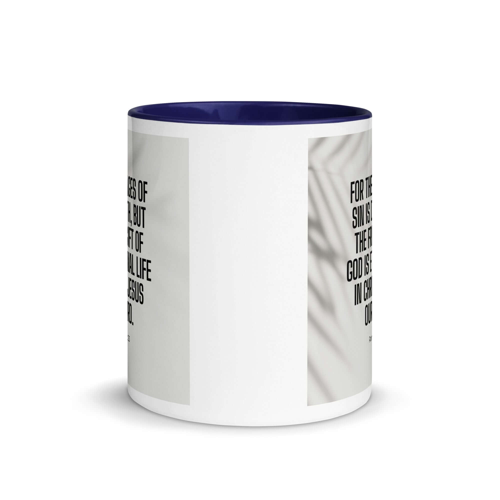 Romans 6:23 Bible Verse, eternal life White Ceramic Mug with Color Inside
