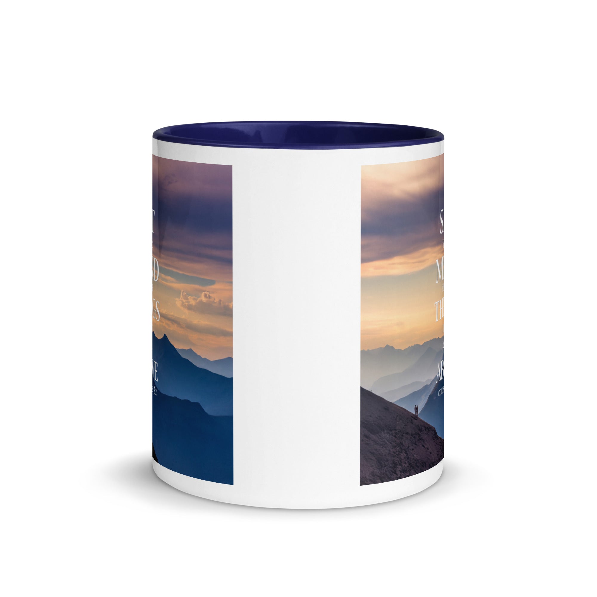 Colossians 3:2 Bible Verse things that White Ceramic Mug with Color Inside