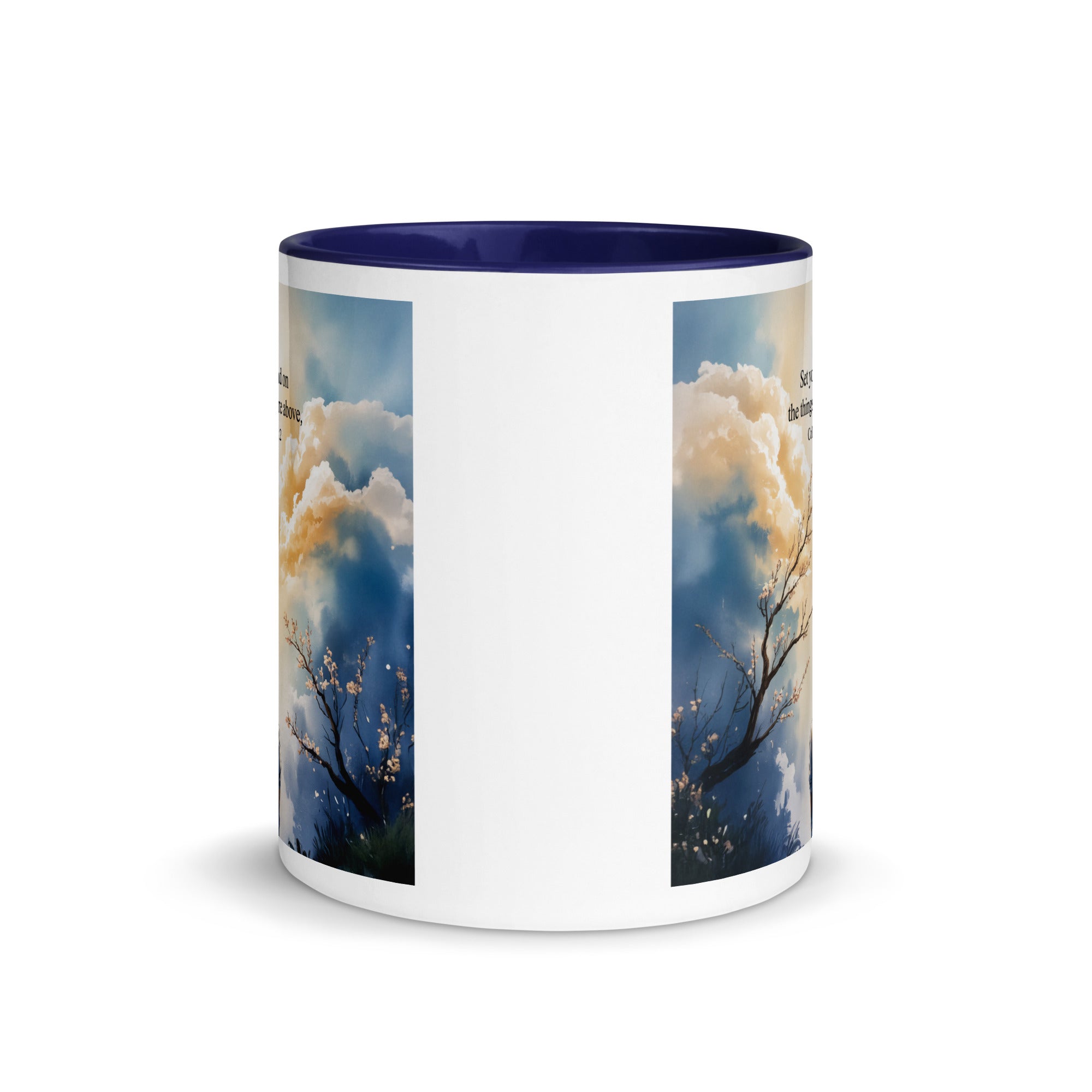 Colossians 3:2 Bible Verse the things White Ceramic Mug with Color Inside