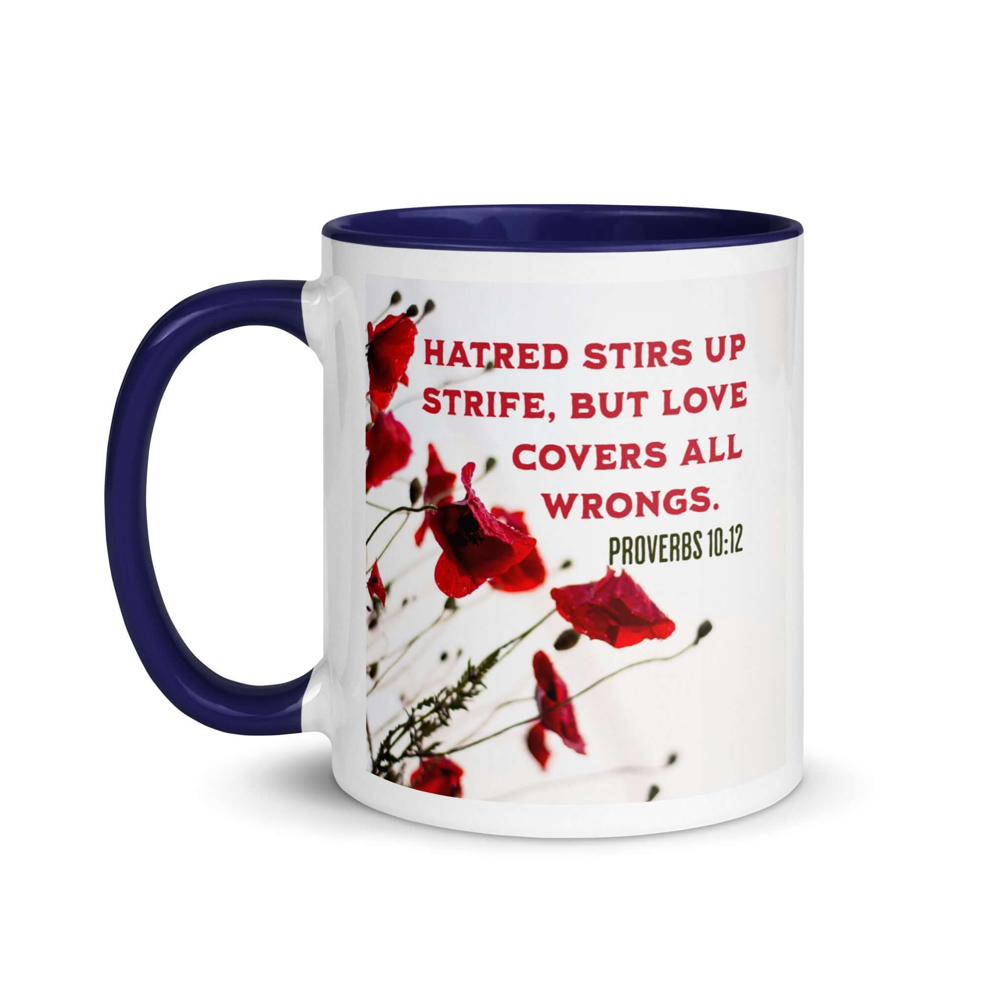 Proverbs 10:12 Bible Verse, Love Covers All White Ceramic Mug with Color Inside