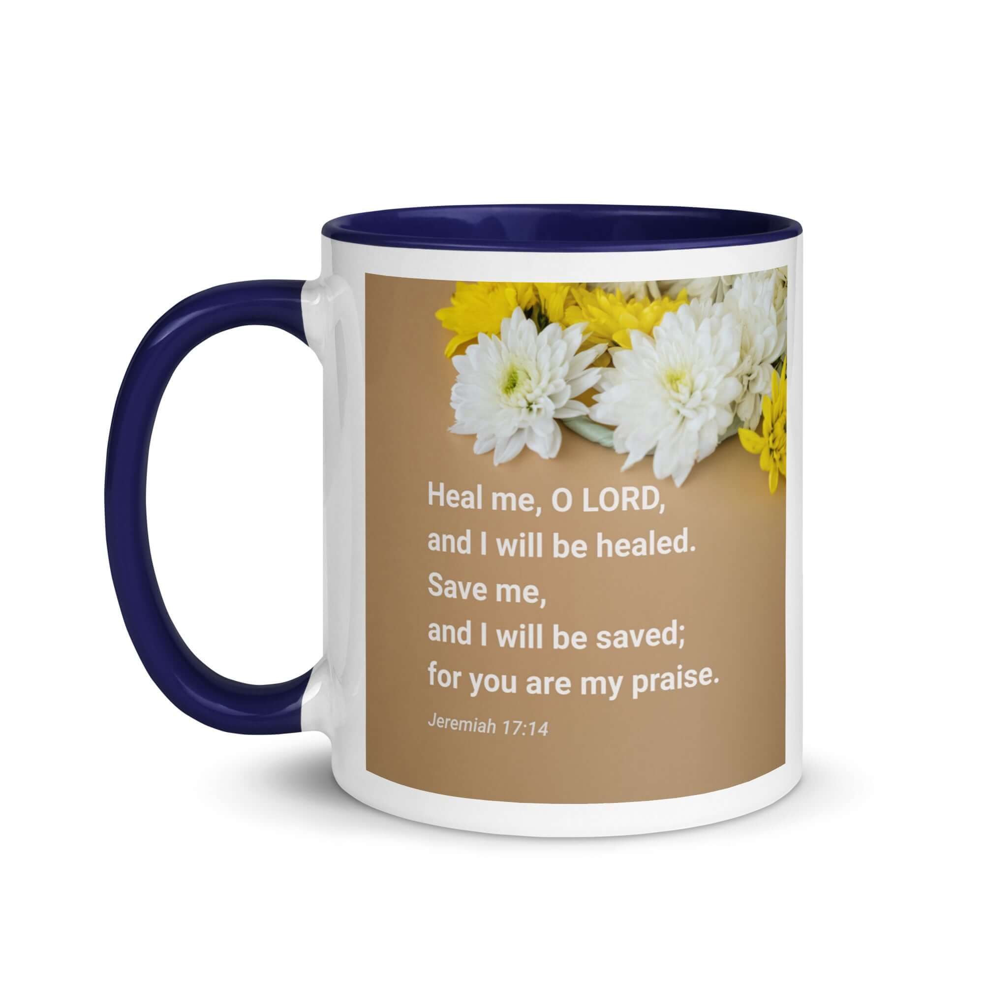 Jeremiah 17:14 Bible Verse, Heal me, O LORD White Ceramic Mug with Color Inside