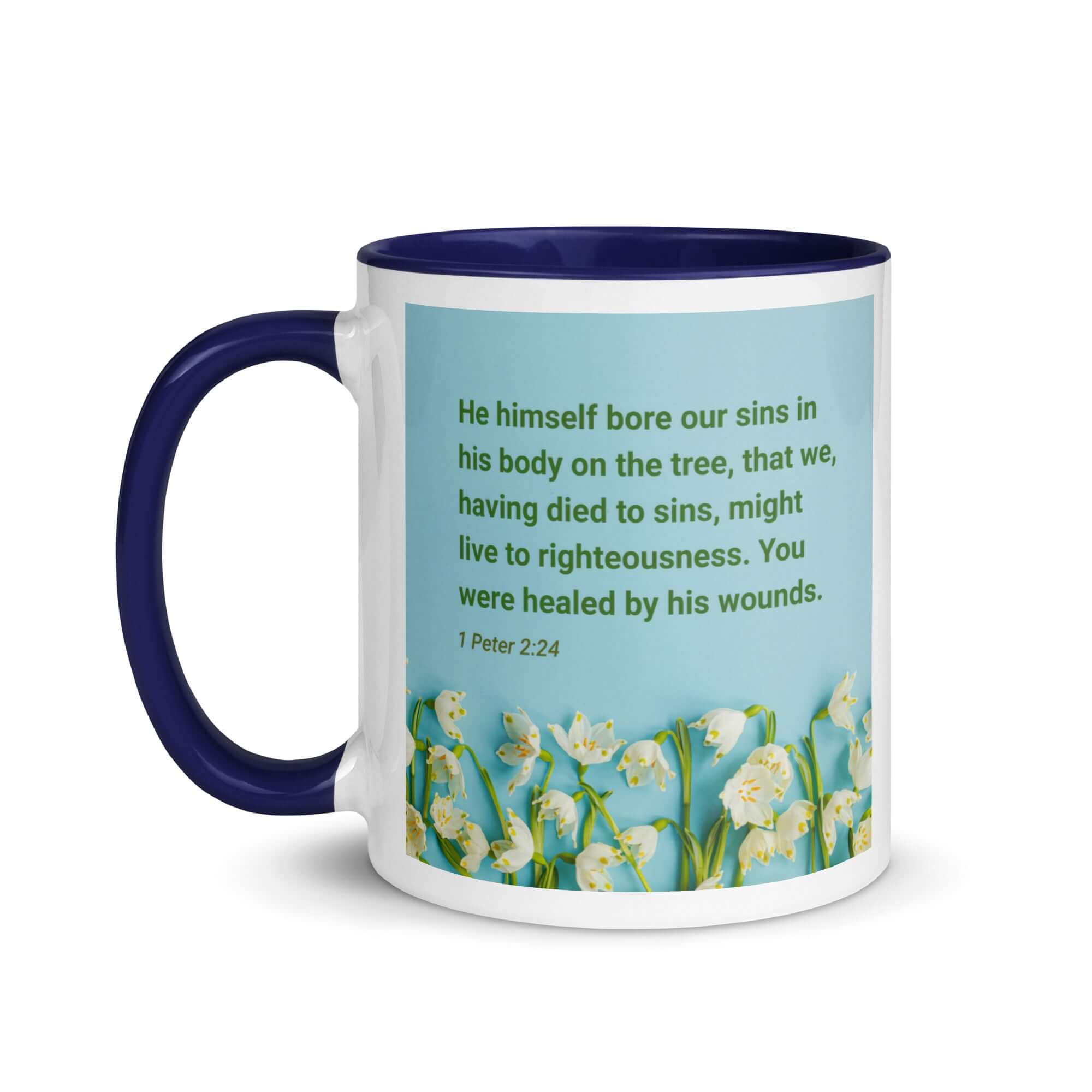 1 Peter 2:24 Bible Verse, healed by His wounds White Ceramic Mug with Color Inside