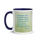 Psalm 23:4 Bible Verse, fear no evil White Ceramic Mug with Color Inside