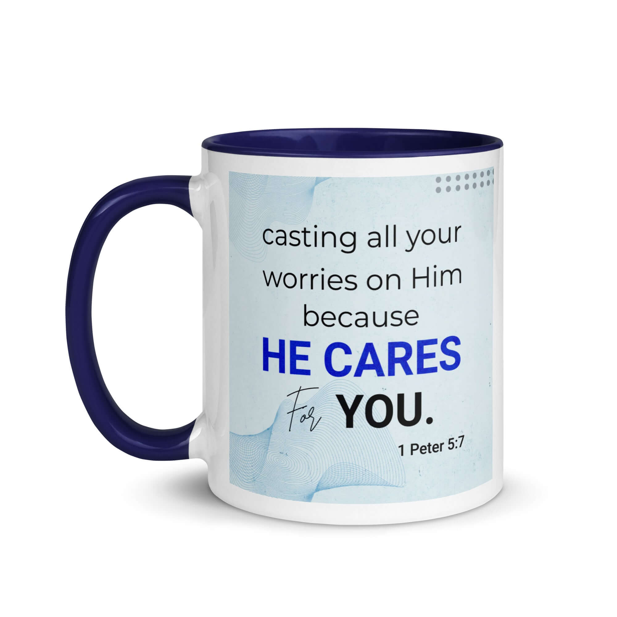 1 Peter 5:7 Bible Verse, casting all your worries on Him White Ceramic Mug with Color Inside