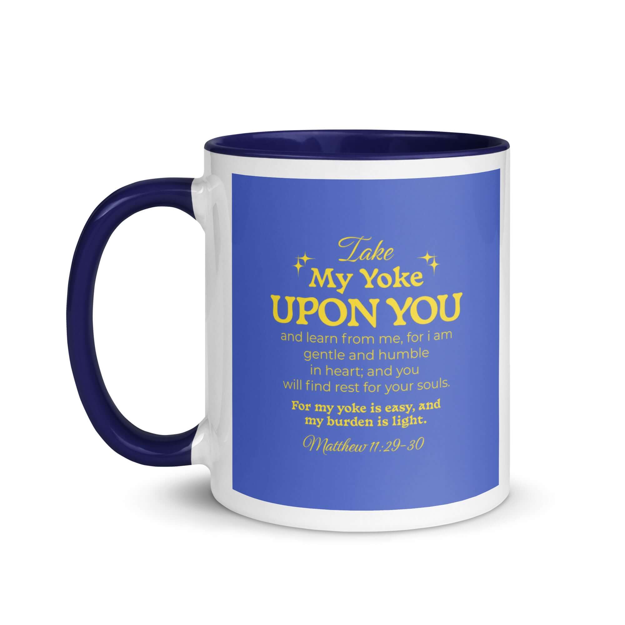 Matthew 11:29-30 Bible Verse, Take my yoke White Ceramic Mug with Color Inside
