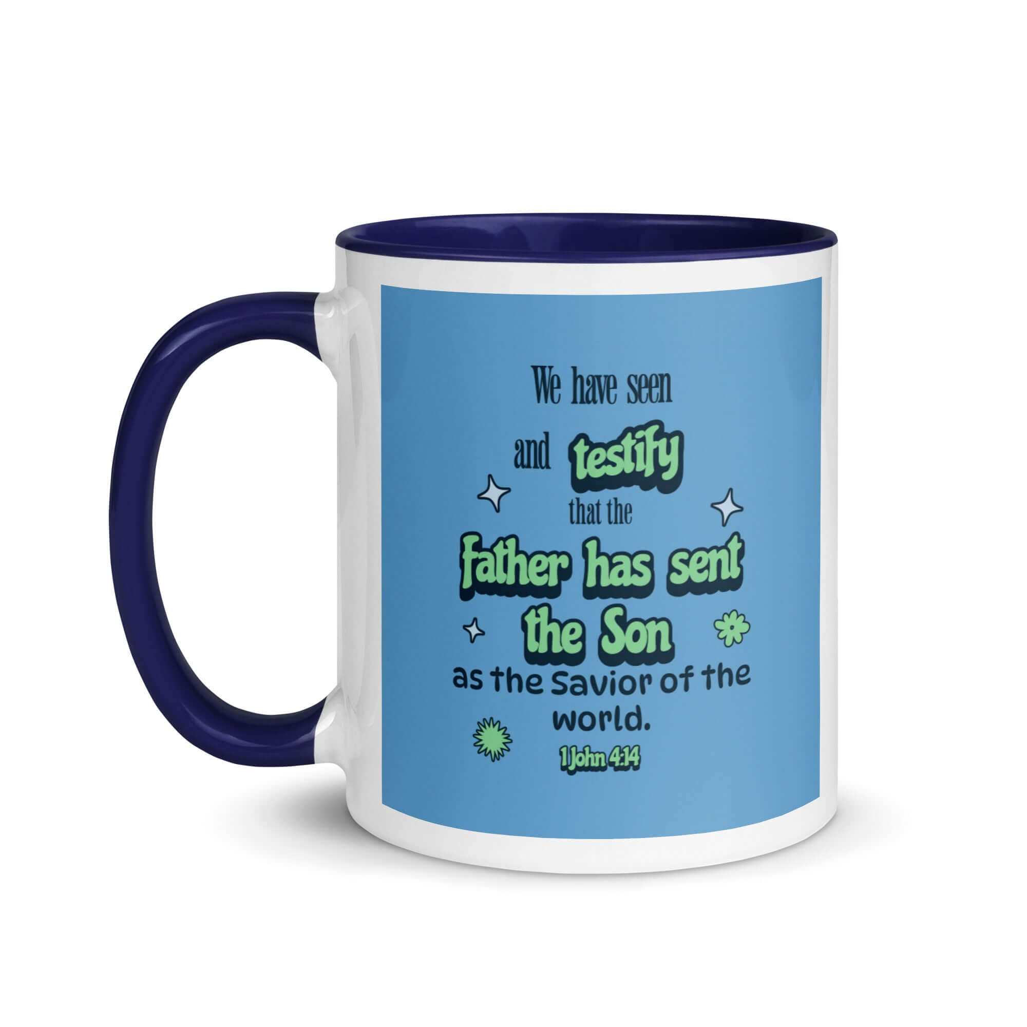 1 John 4:14 Bible Verse, sent the Son White Ceramic Mug with Color Inside