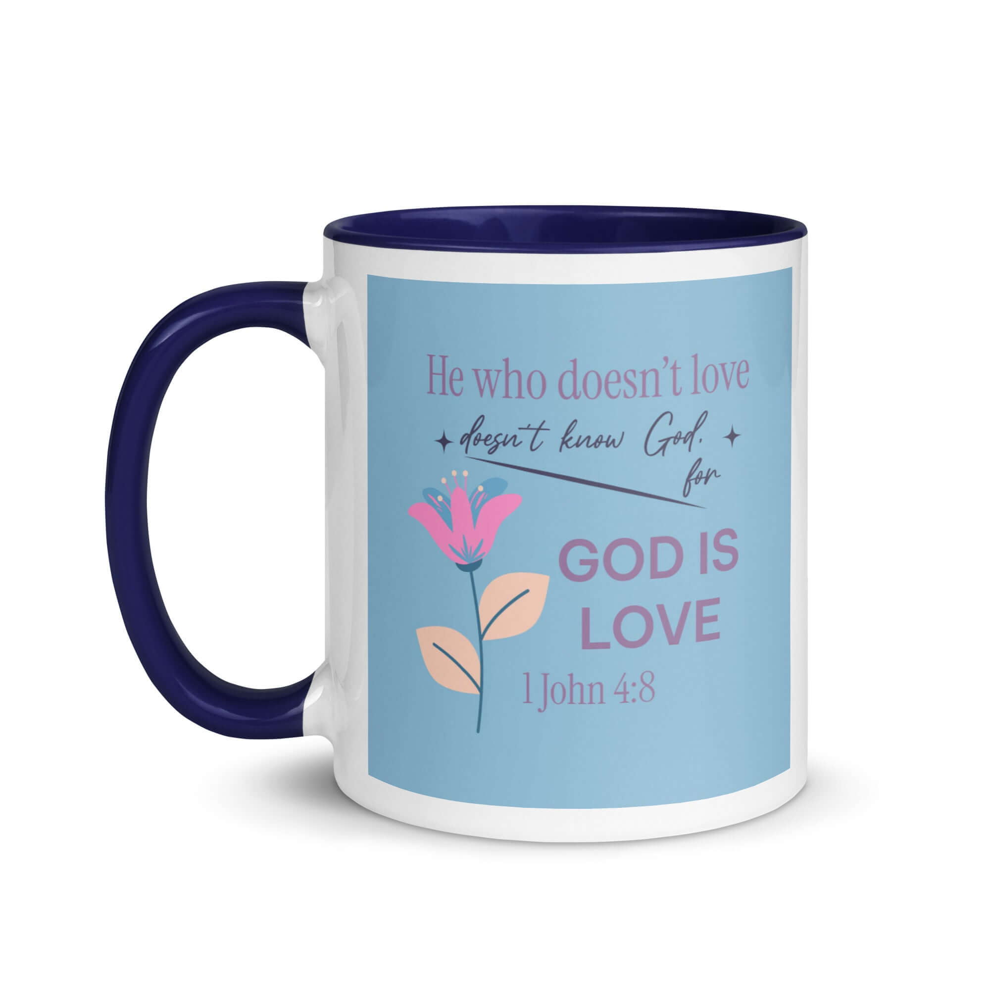 1 John 4:8 Bible Verse, doesn’t love White Ceramic Mug with Color Inside